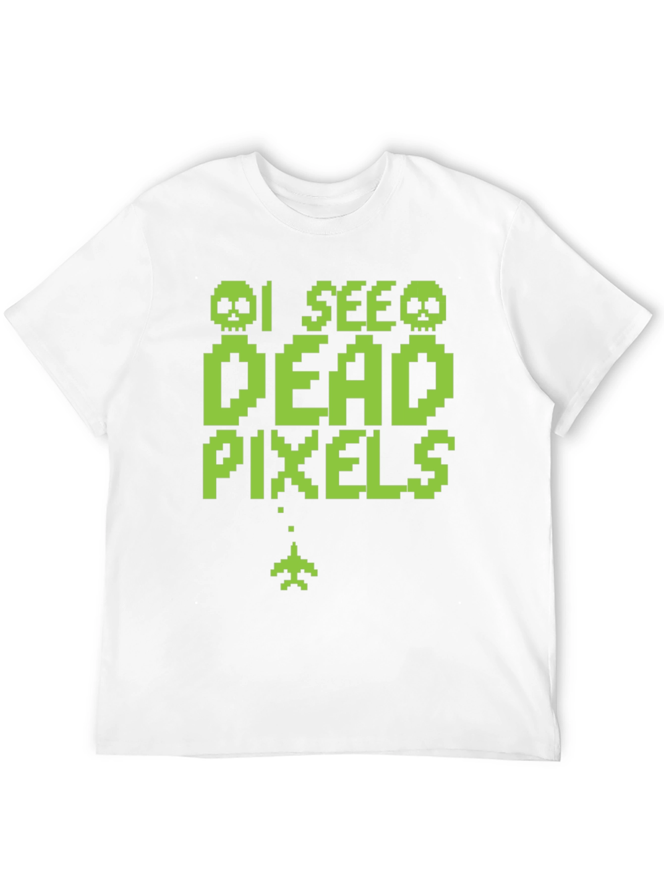 I See Dead Pixels Funny Gaming T-Shirt