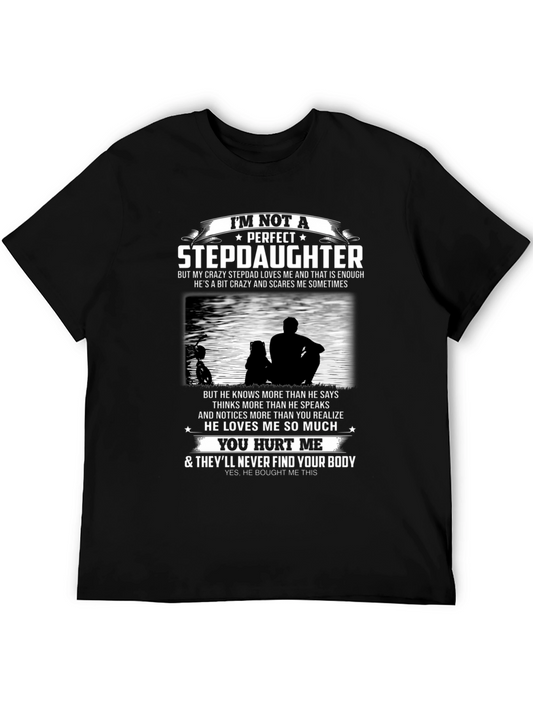 Im Not A Perfect Stepdaughter Graphic Tee