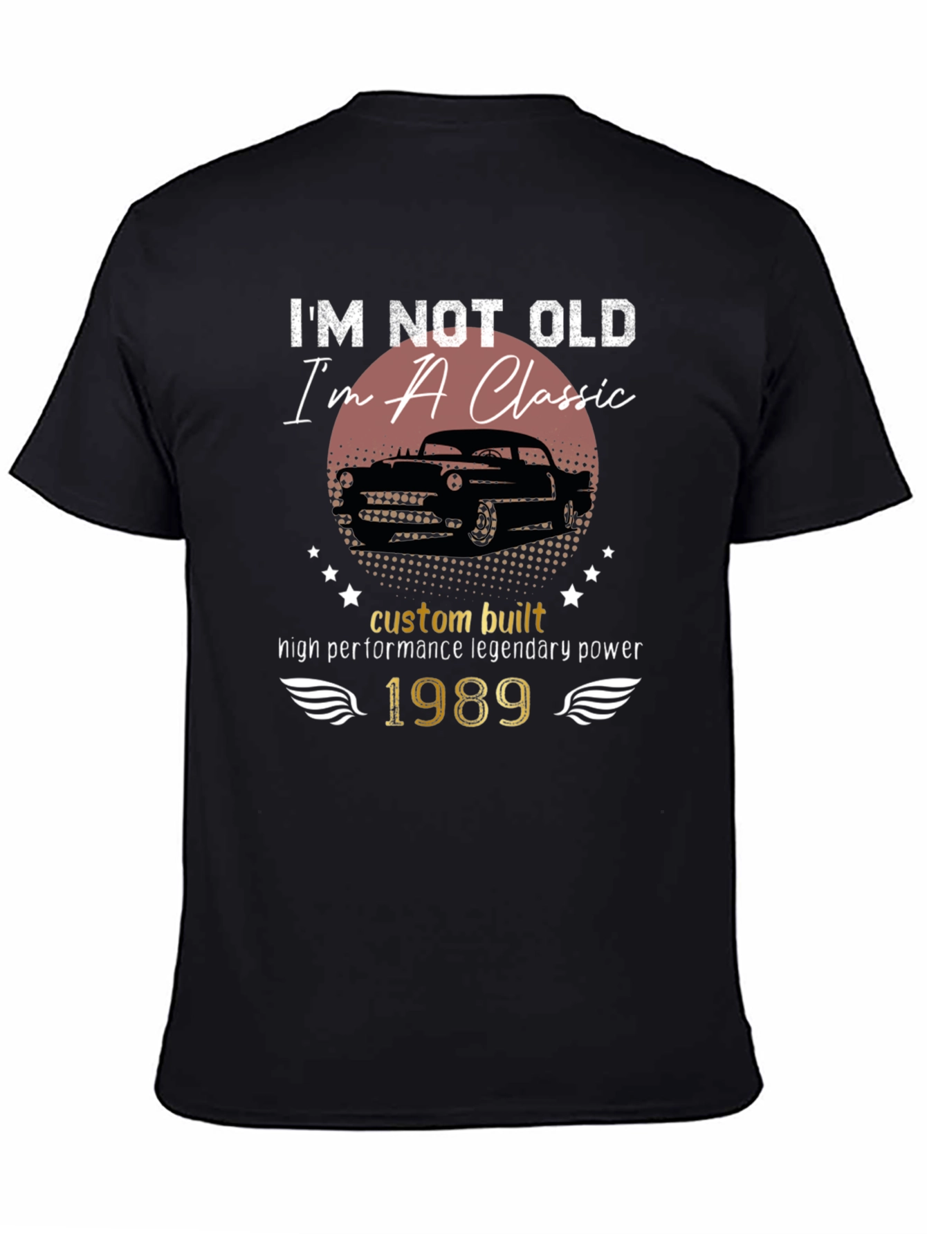Im Not Old Im A Classic 1989 T-Shirt