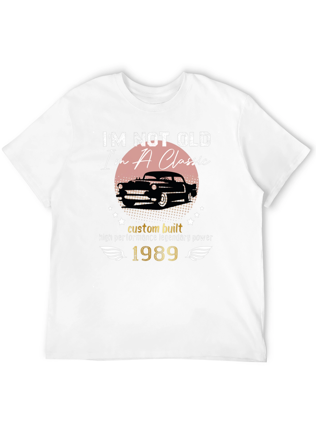 Im Not Old Im A Classic 1989 T-Shirt