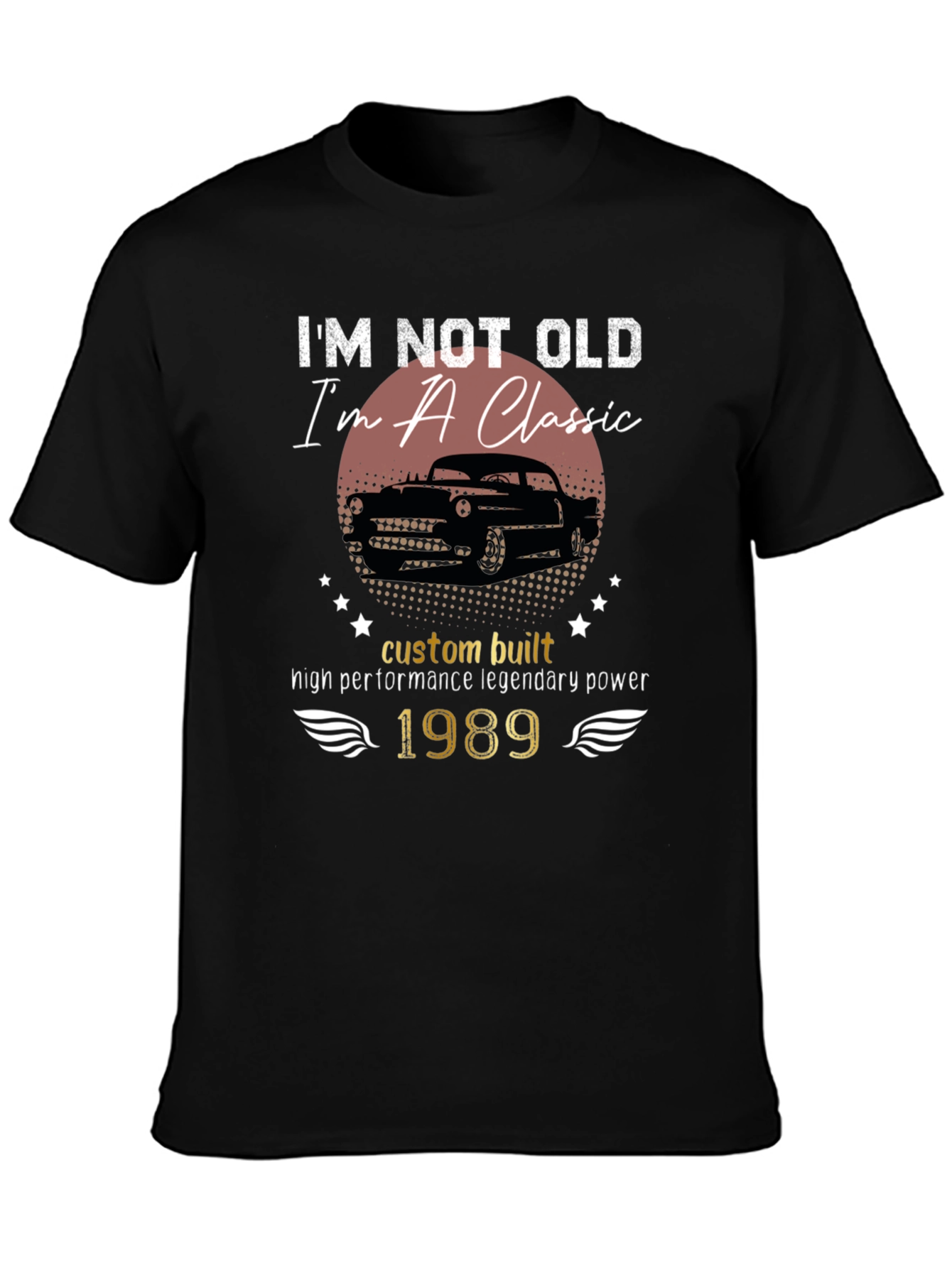 Im Not Old Im A Classic 1989 T-Shirt