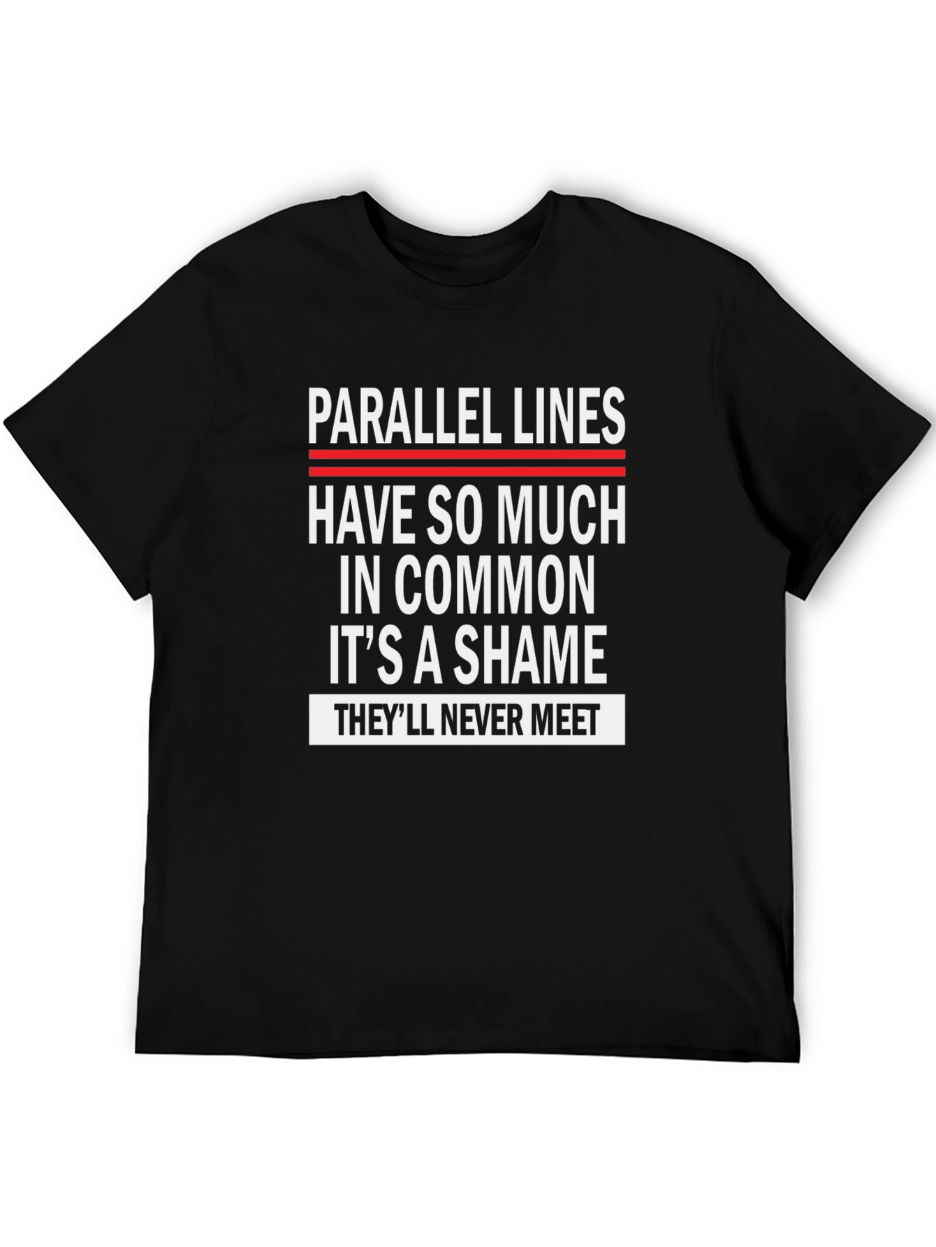 Parallel Lines Funny T-Shirt - Unisex Black Tee