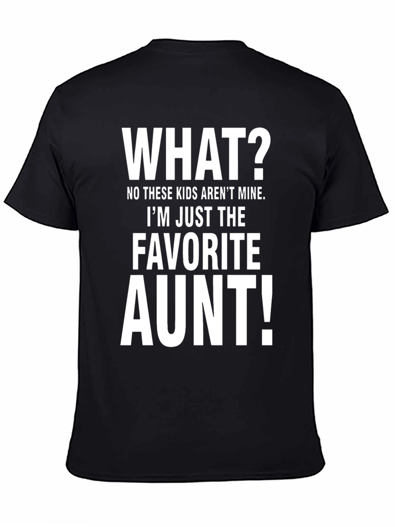 Favorite Aunt T-Shirt - Funny Auntie Tee