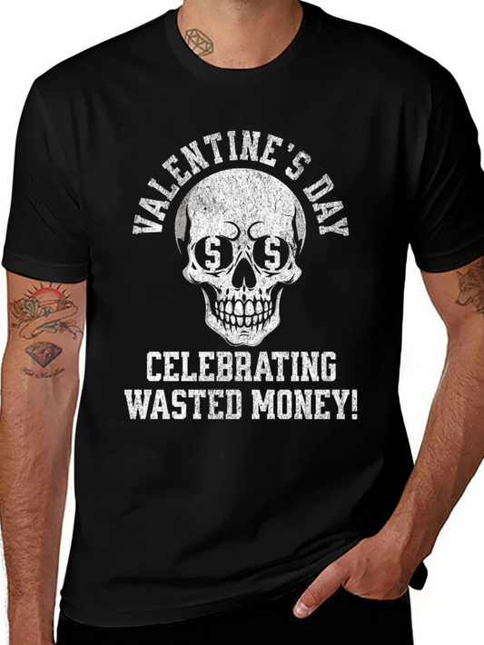 Valentines Day Wasted Money Skull Graphic T-Shirt