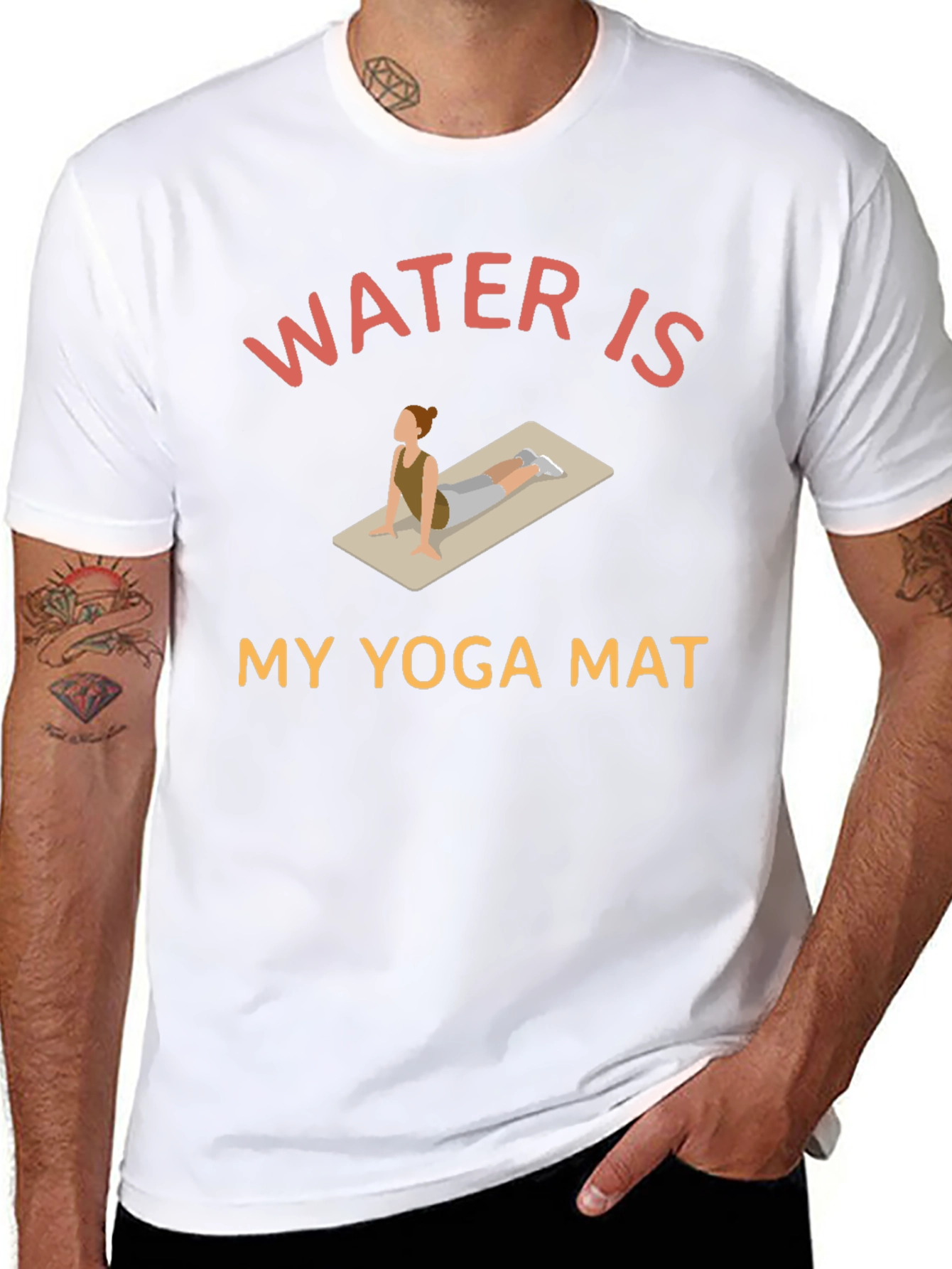 Water is My Yoga Mat - Novelty Graphic T-Shirt
