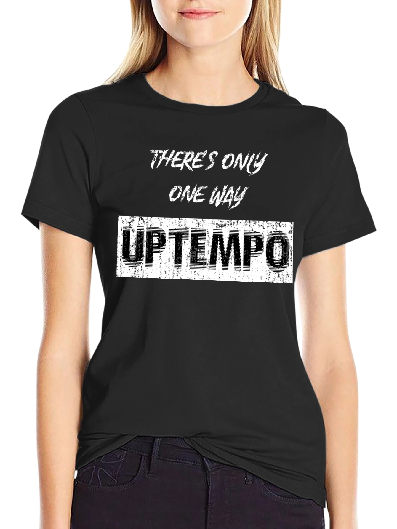 Theres Only One Way Uptempo T-Shirt