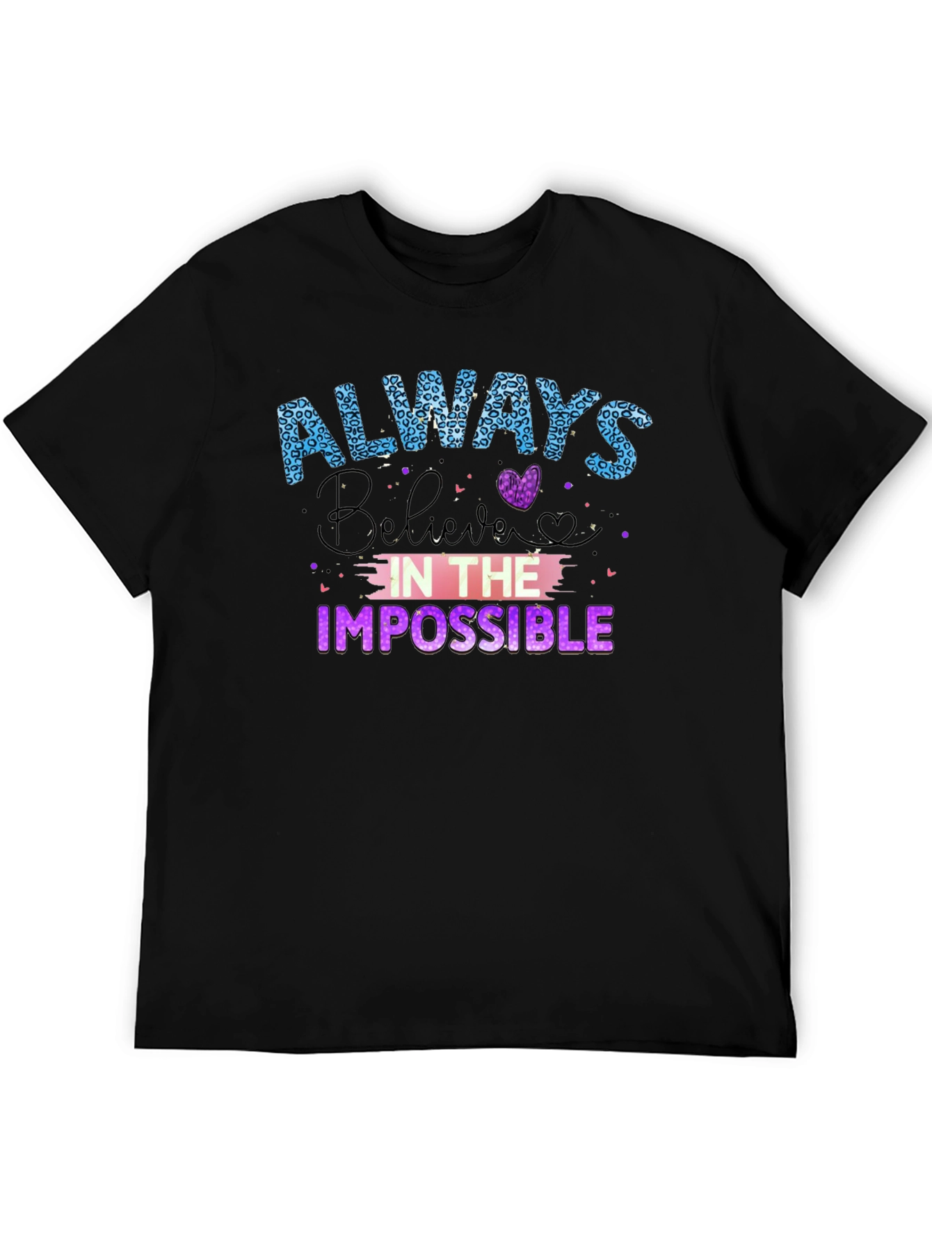 Always Believe T-Shirt