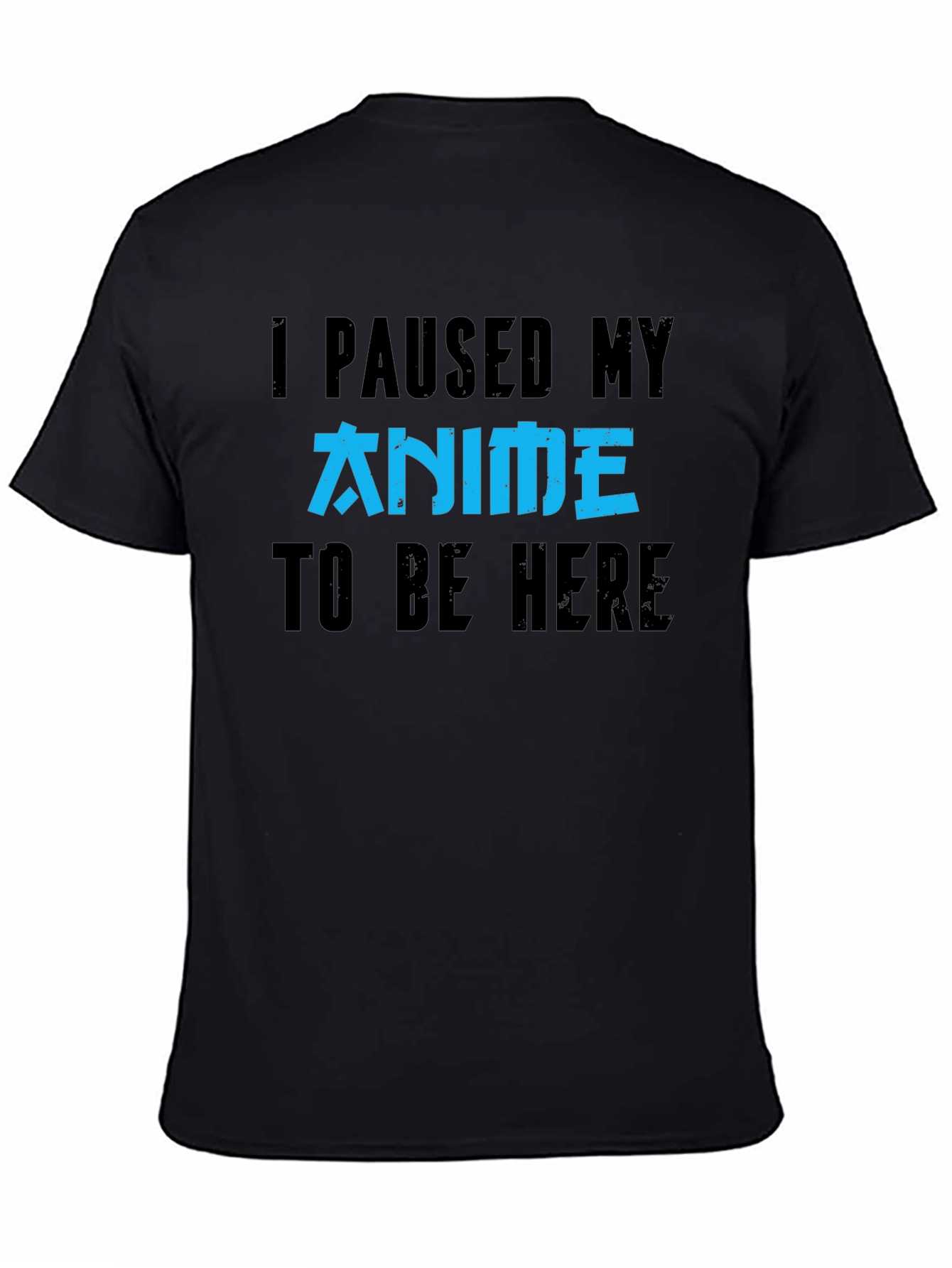Anime Fan T-Shirt - I Paused My Anime