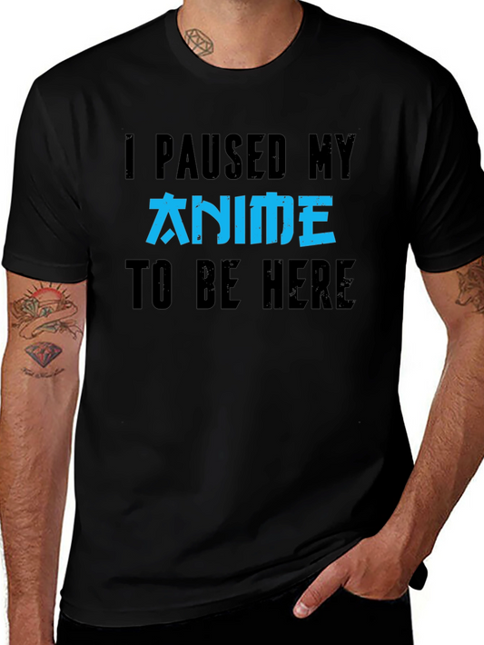 Anime Fan T-Shirt - I Paused My Anime