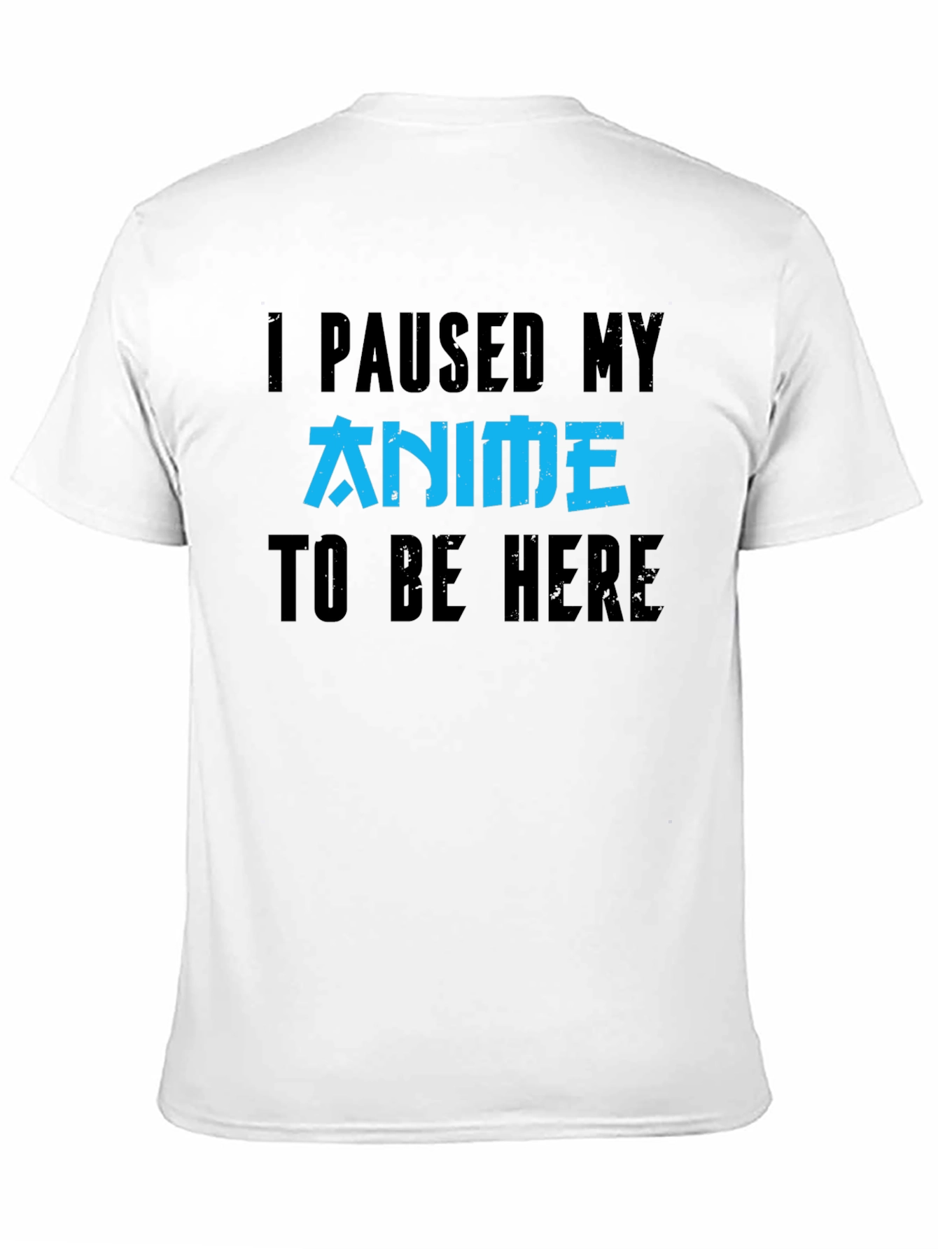 Anime Fan T-Shirt - I Paused My Anime