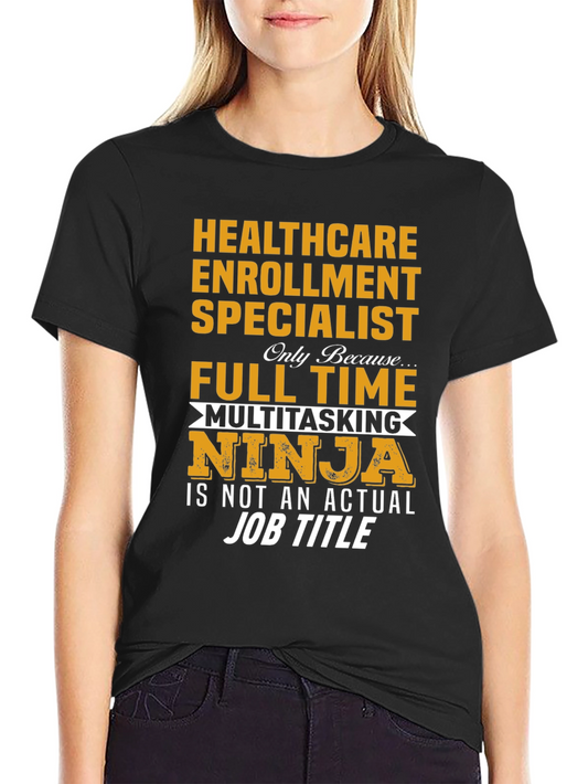 Healthcare Enrollment Specialist T-Shirt