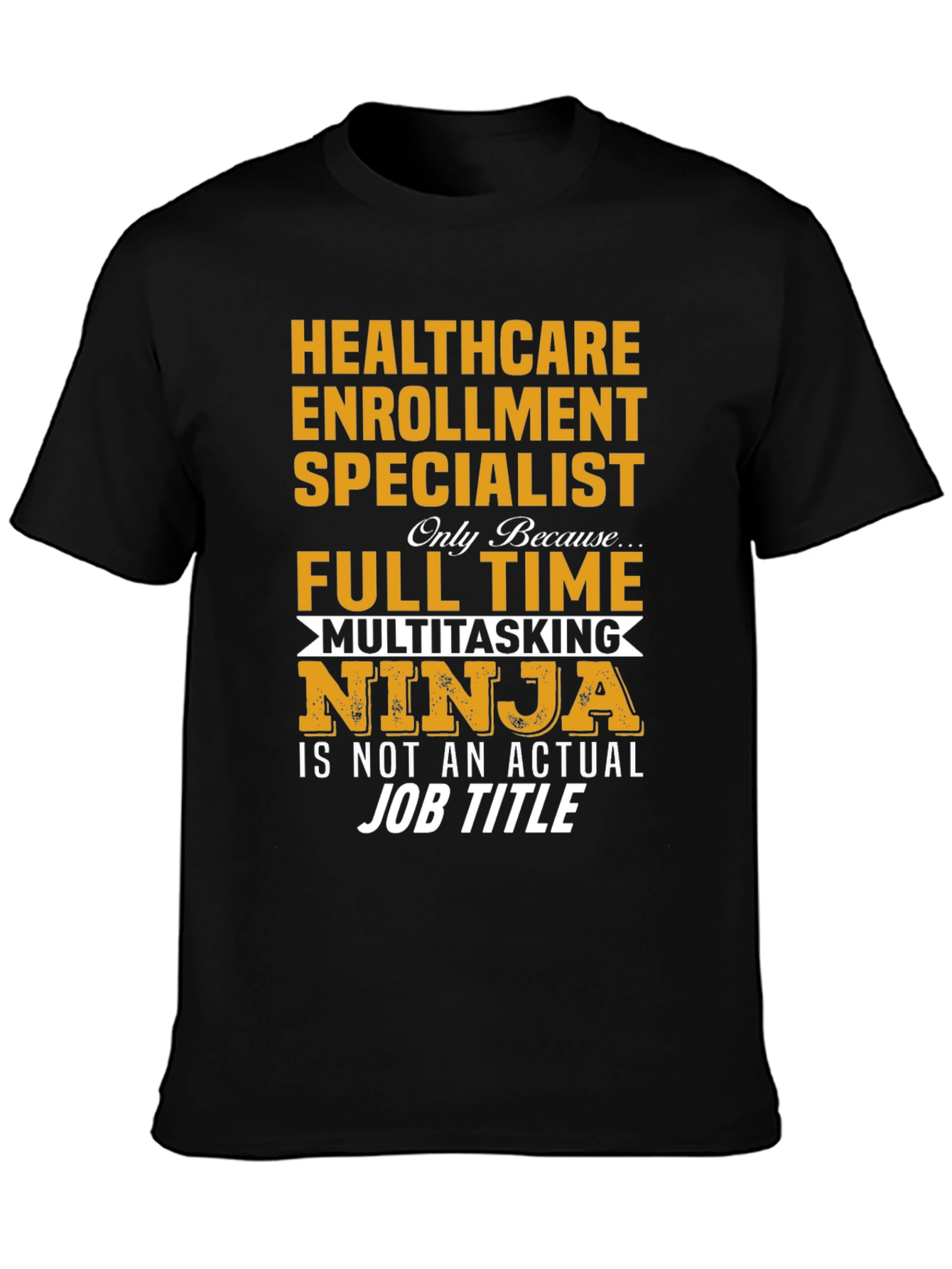 Healthcare Enrollment Specialist T-Shirt