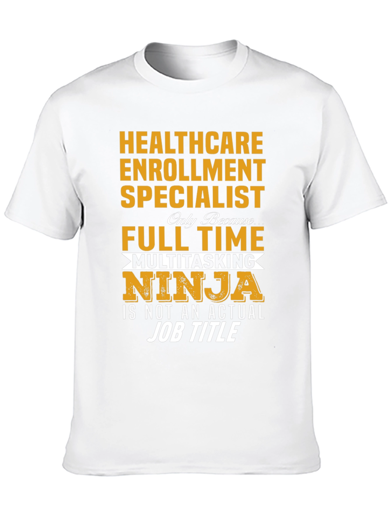 Healthcare Enrollment Specialist T-Shirt