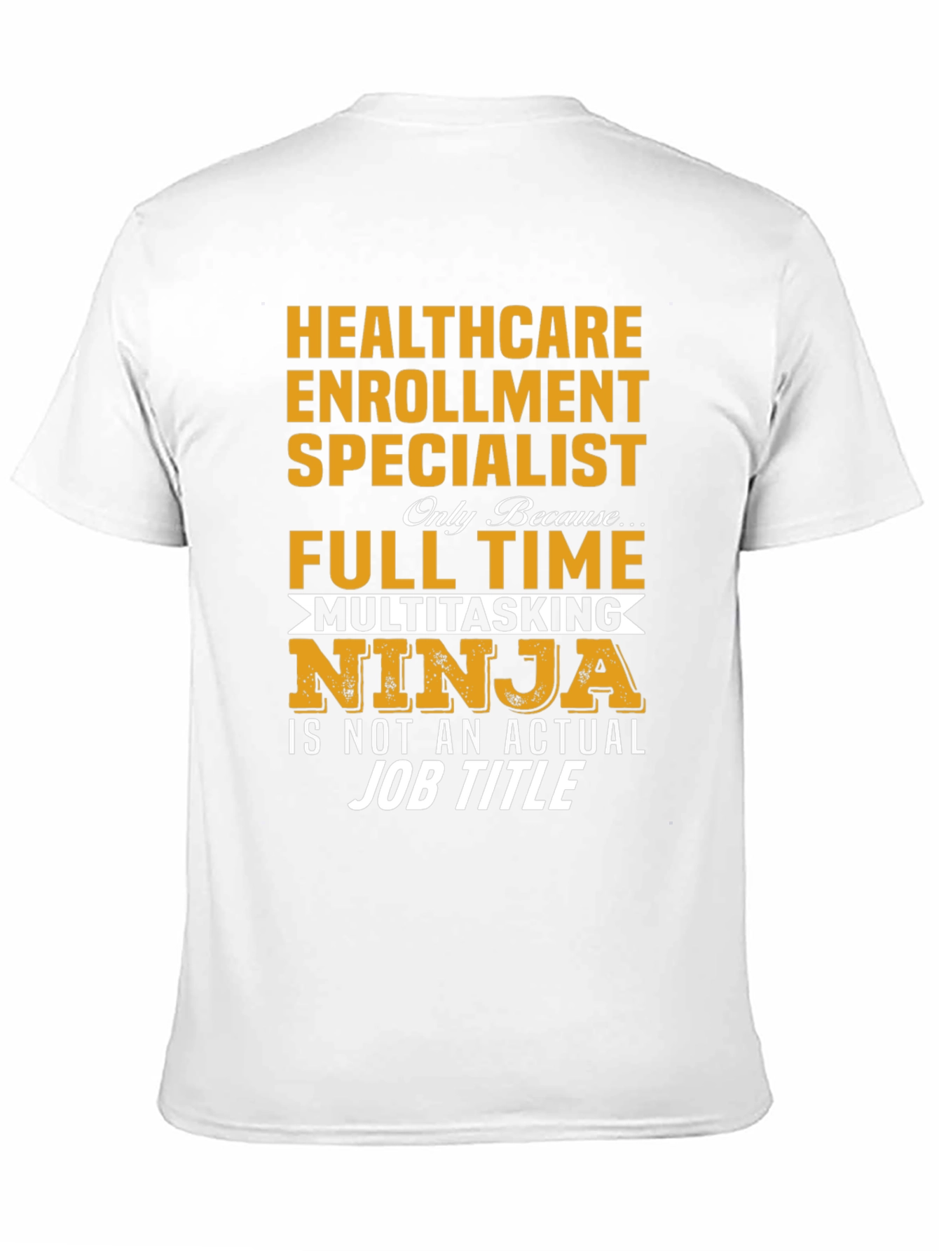 Healthcare Enrollment Specialist T-Shirt