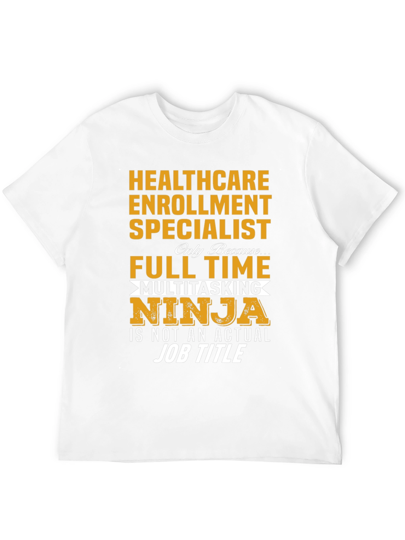 Healthcare Enrollment Specialist T-Shirt