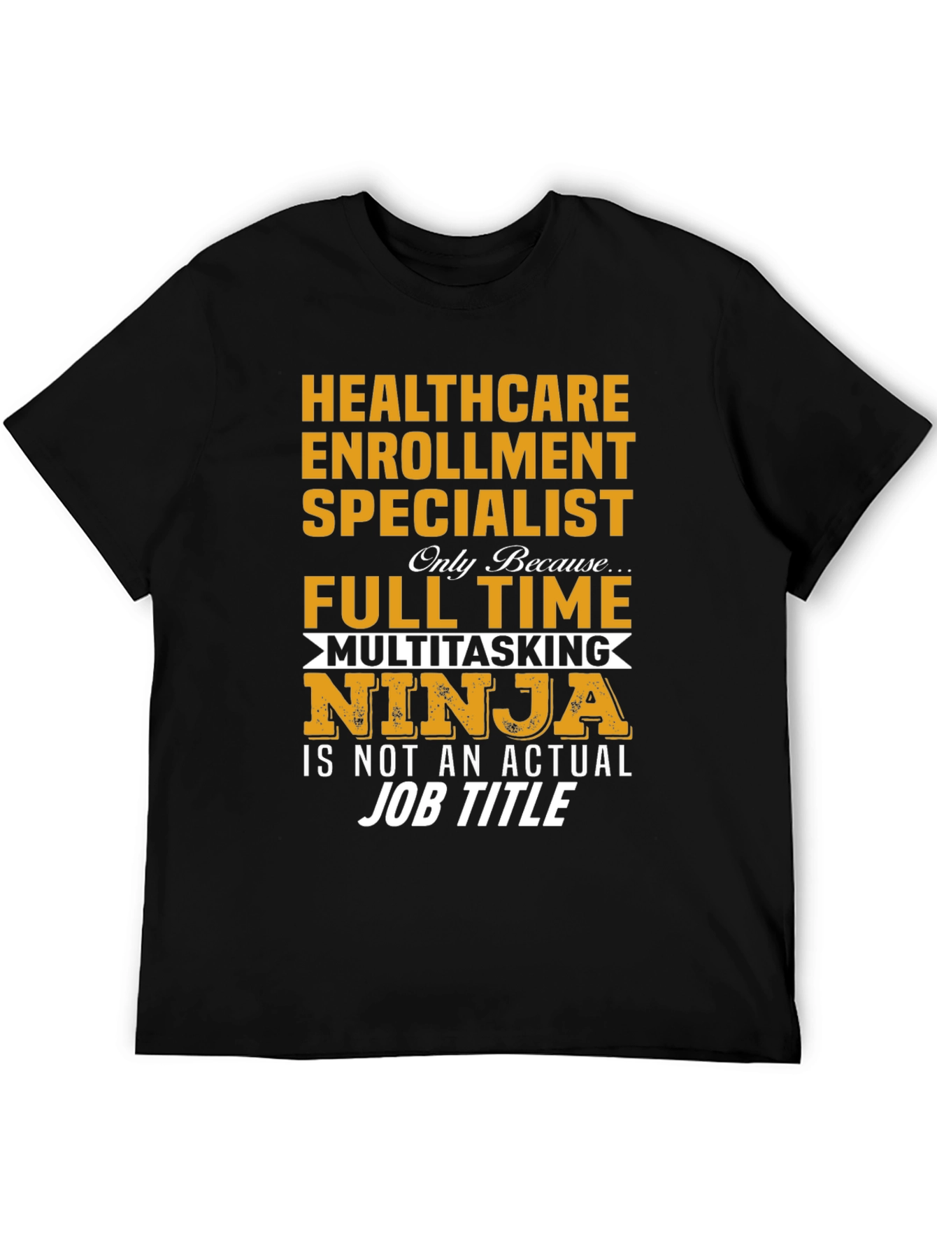 Healthcare Enrollment Specialist T-Shirt