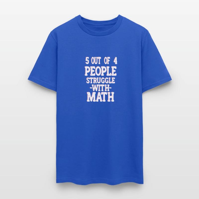 5 Out of 4 People Struggle With Math Teacher