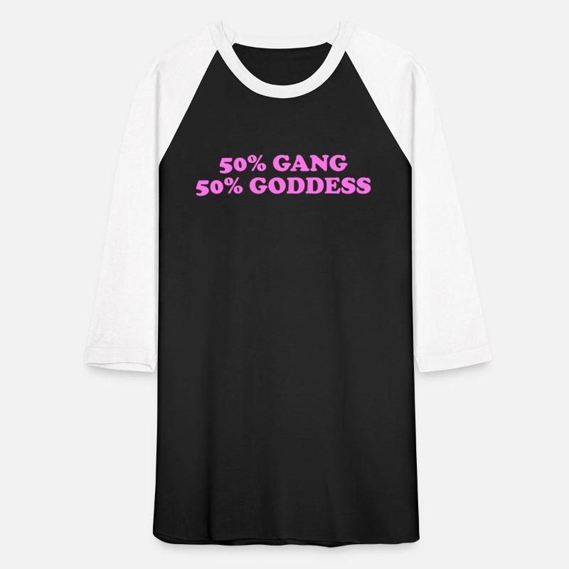 50% gang 50% goddess