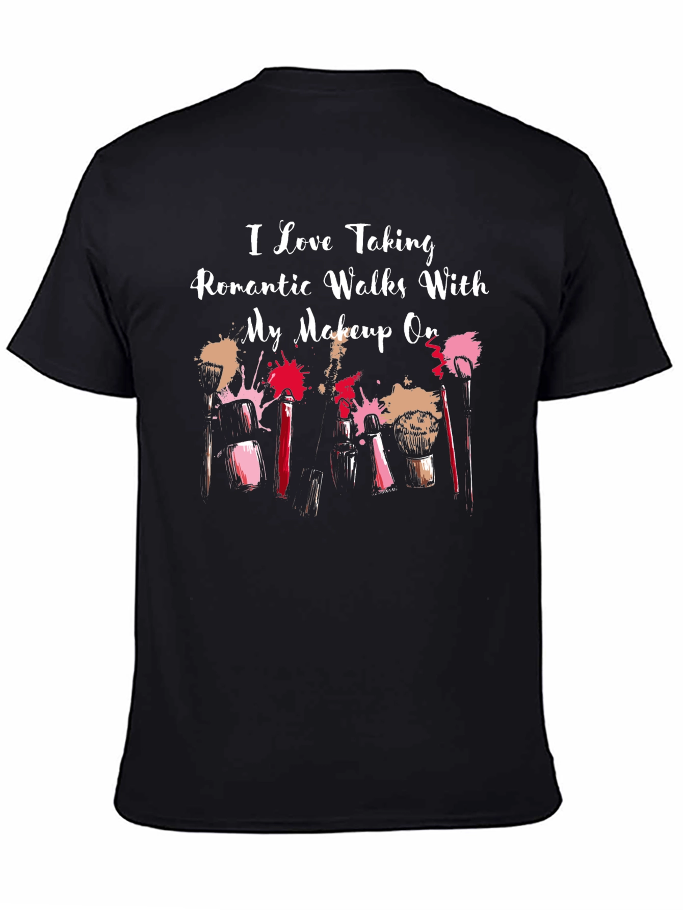 Makeup Lovers T-Shirt - Romantic Walks