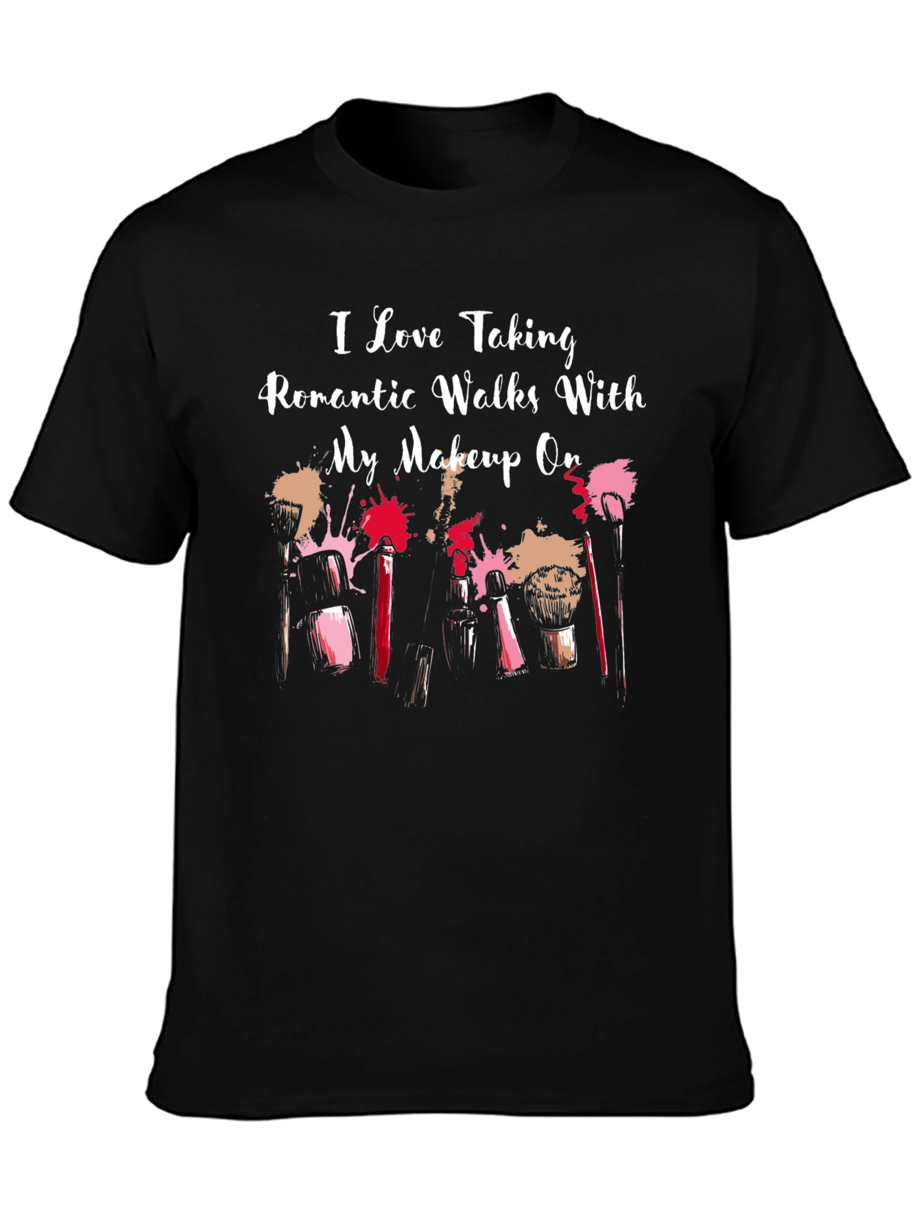 Makeup Lovers T-Shirt - Romantic Walks