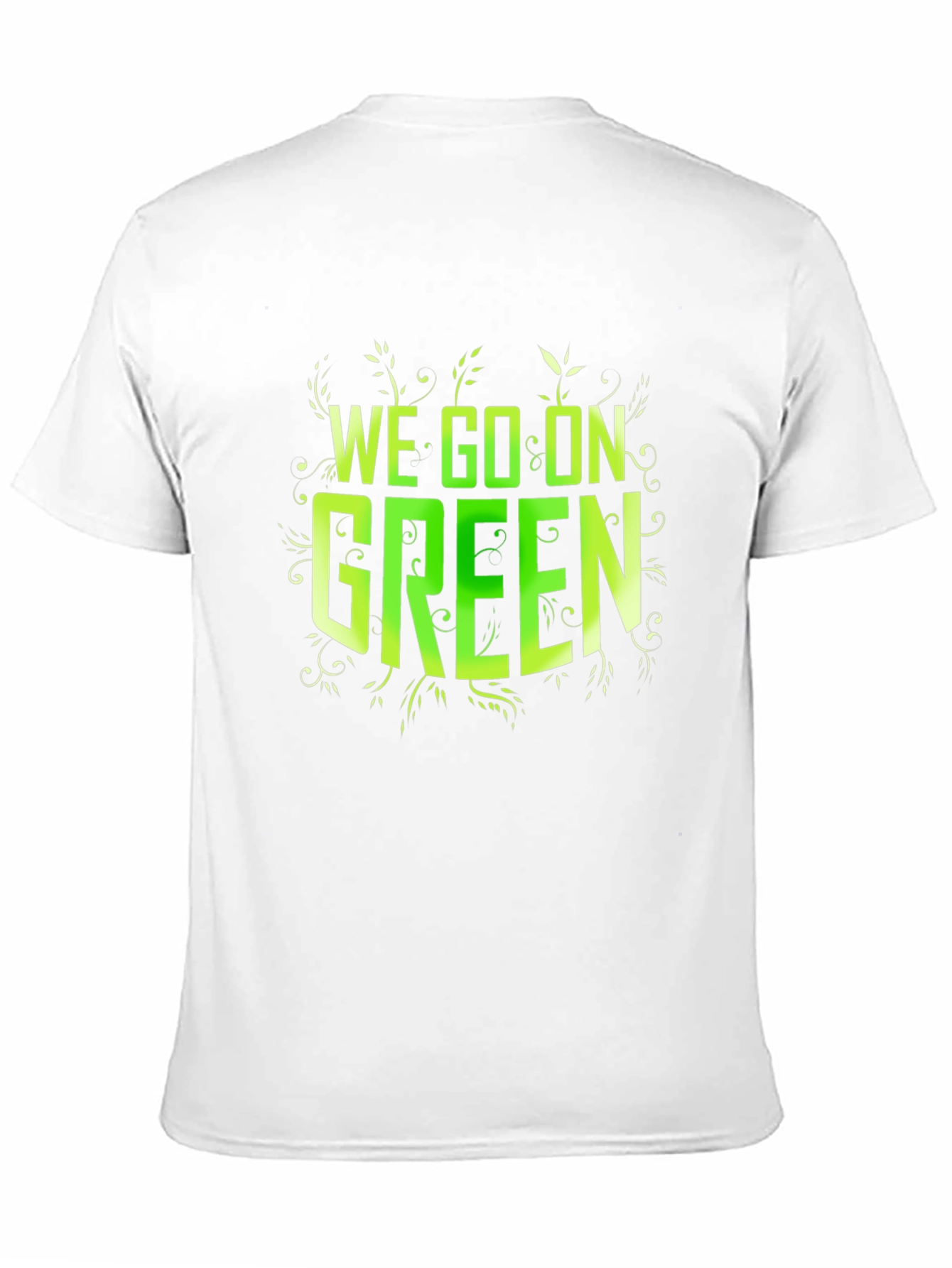 We Go On Green Black T-Shirt