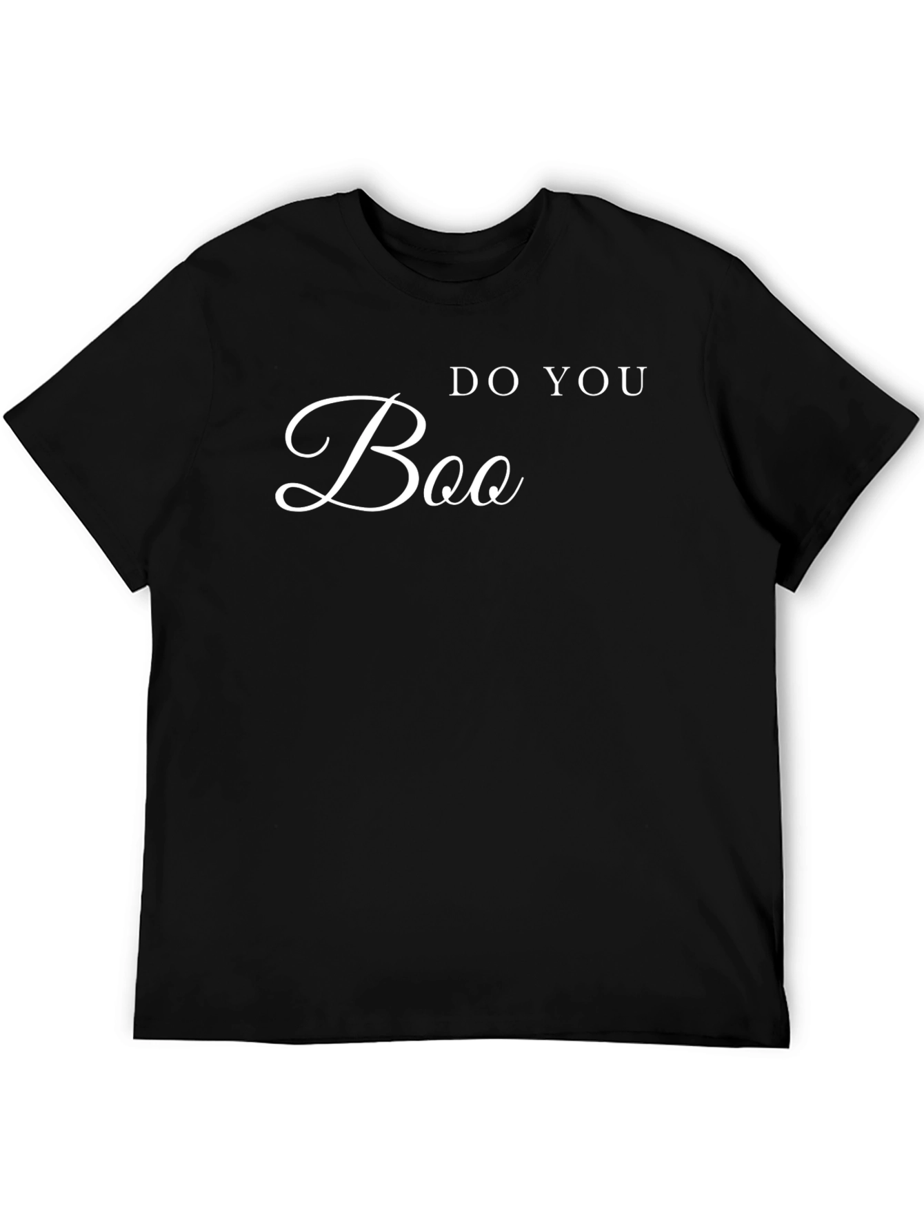 Do You Boo Funny Graphic Tee - Black T-Shirt