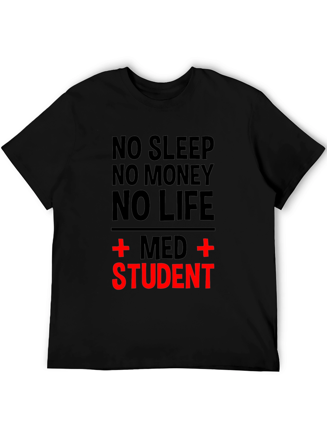No Sleep Med Student Black T-Shirt