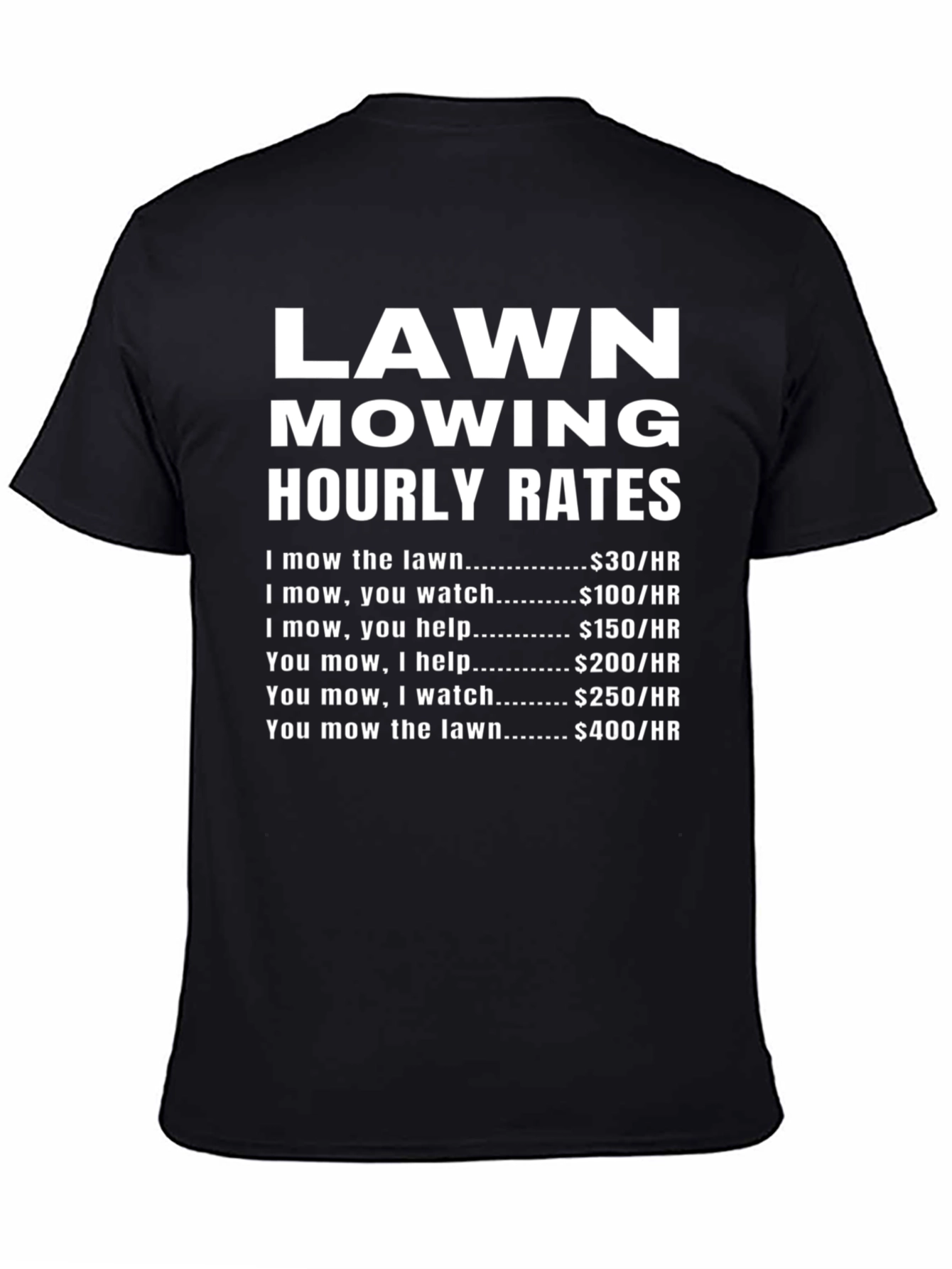 Funny Lawn Mowing Hourly Rates Graphic T-Shirt