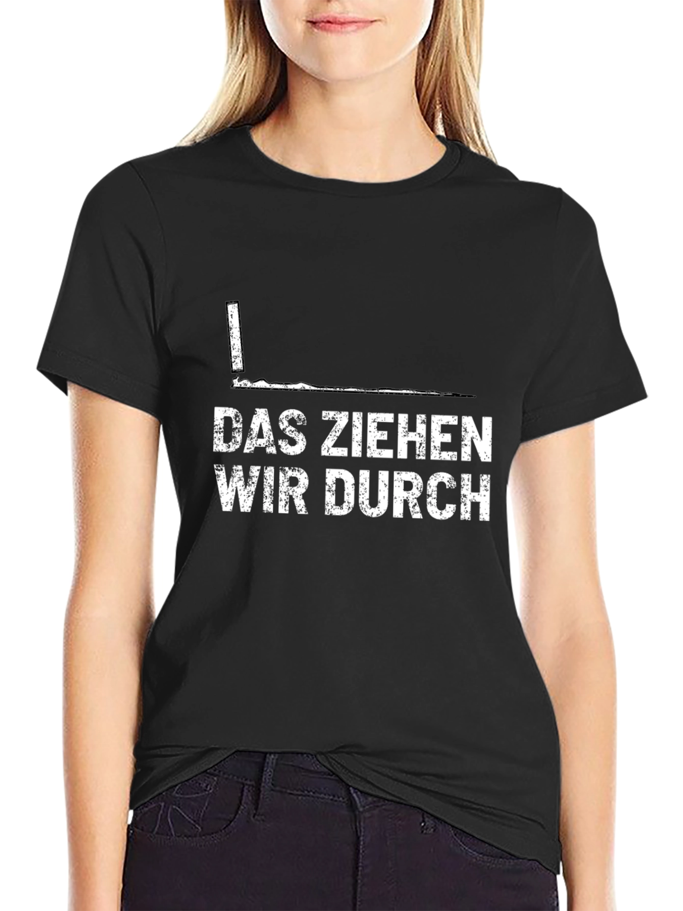 Das Ziehen Wir Durch T-Shirt