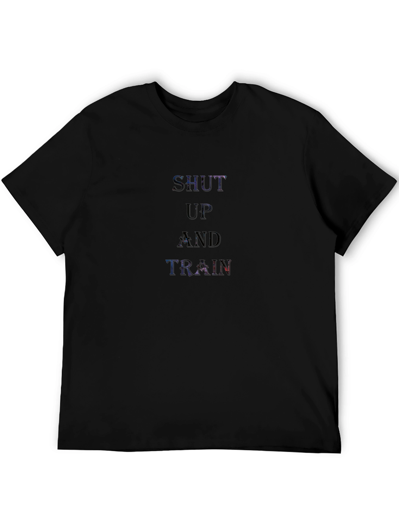 Shut Up and Train T-Shirt