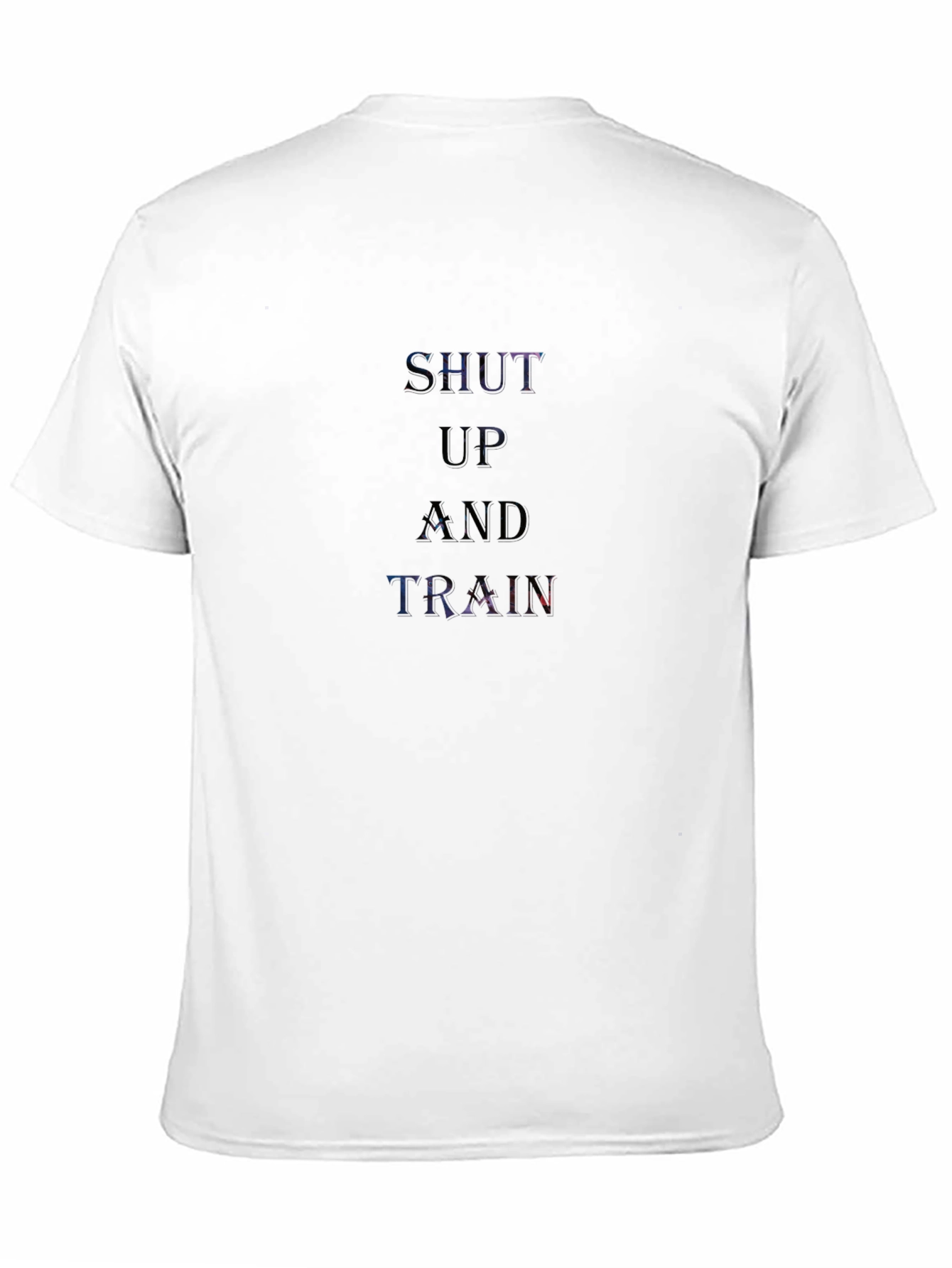 Shut Up and Train T-Shirt