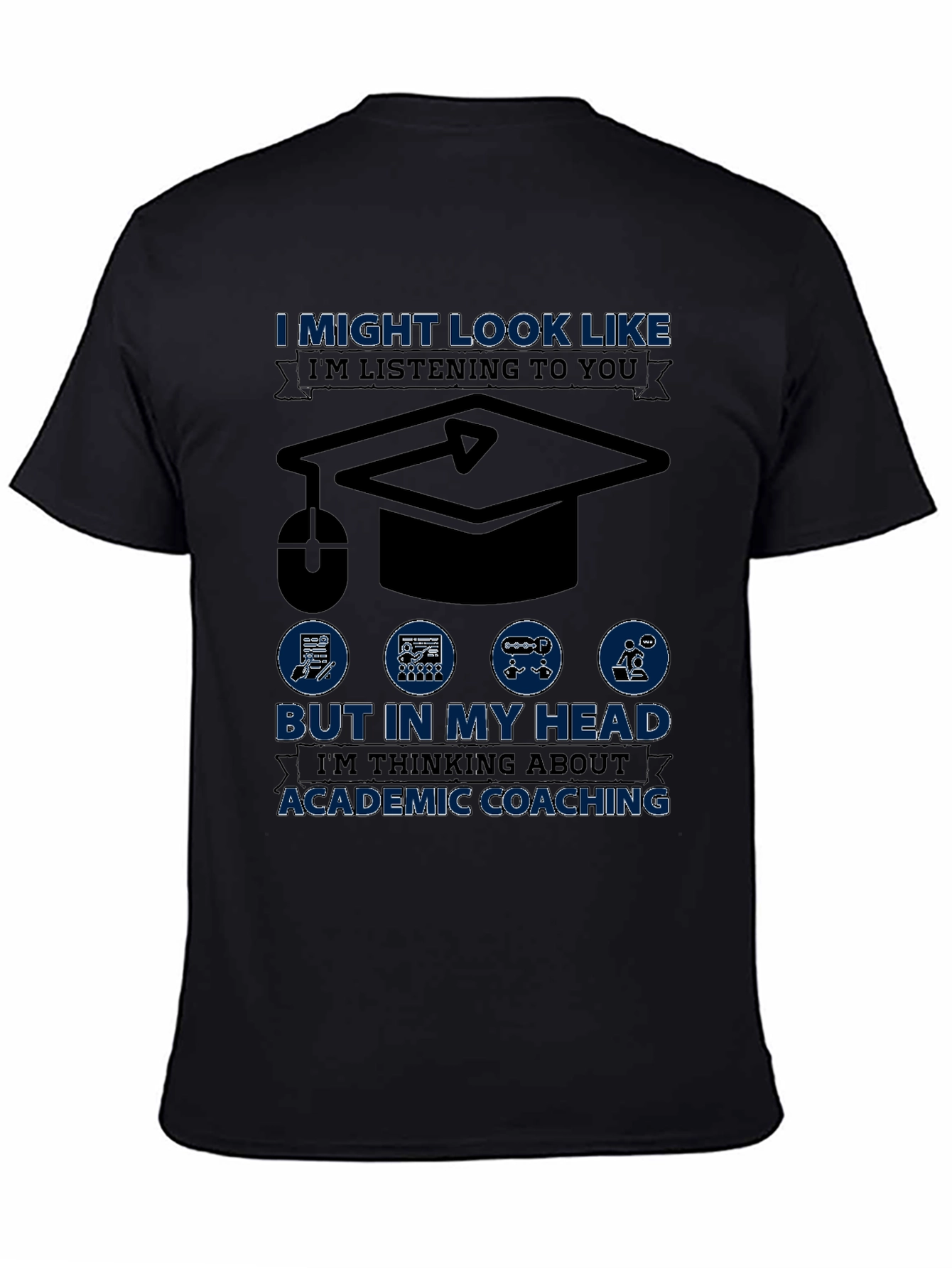 Academic Coaching T-Shirt