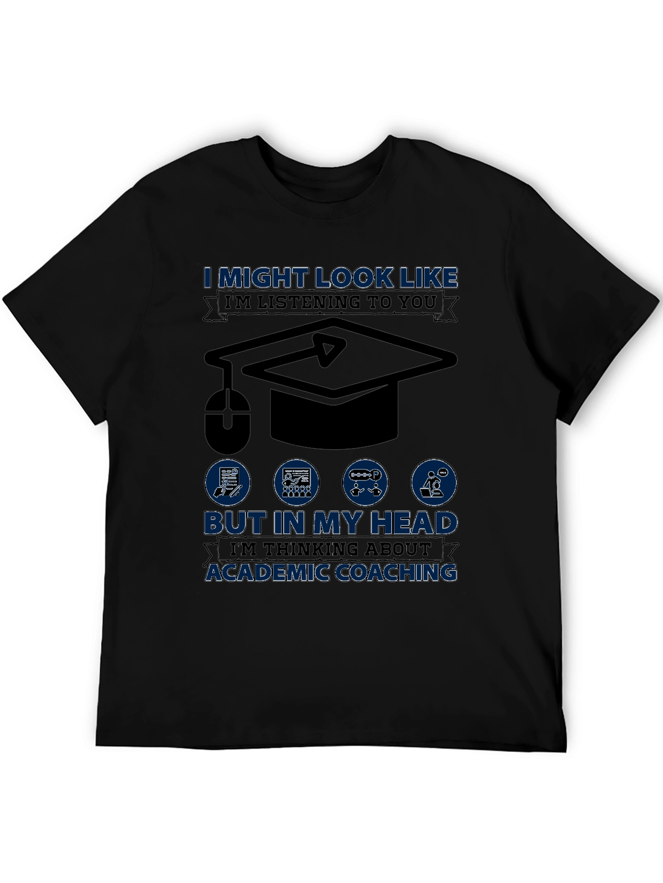 Academic Coaching T-Shirt