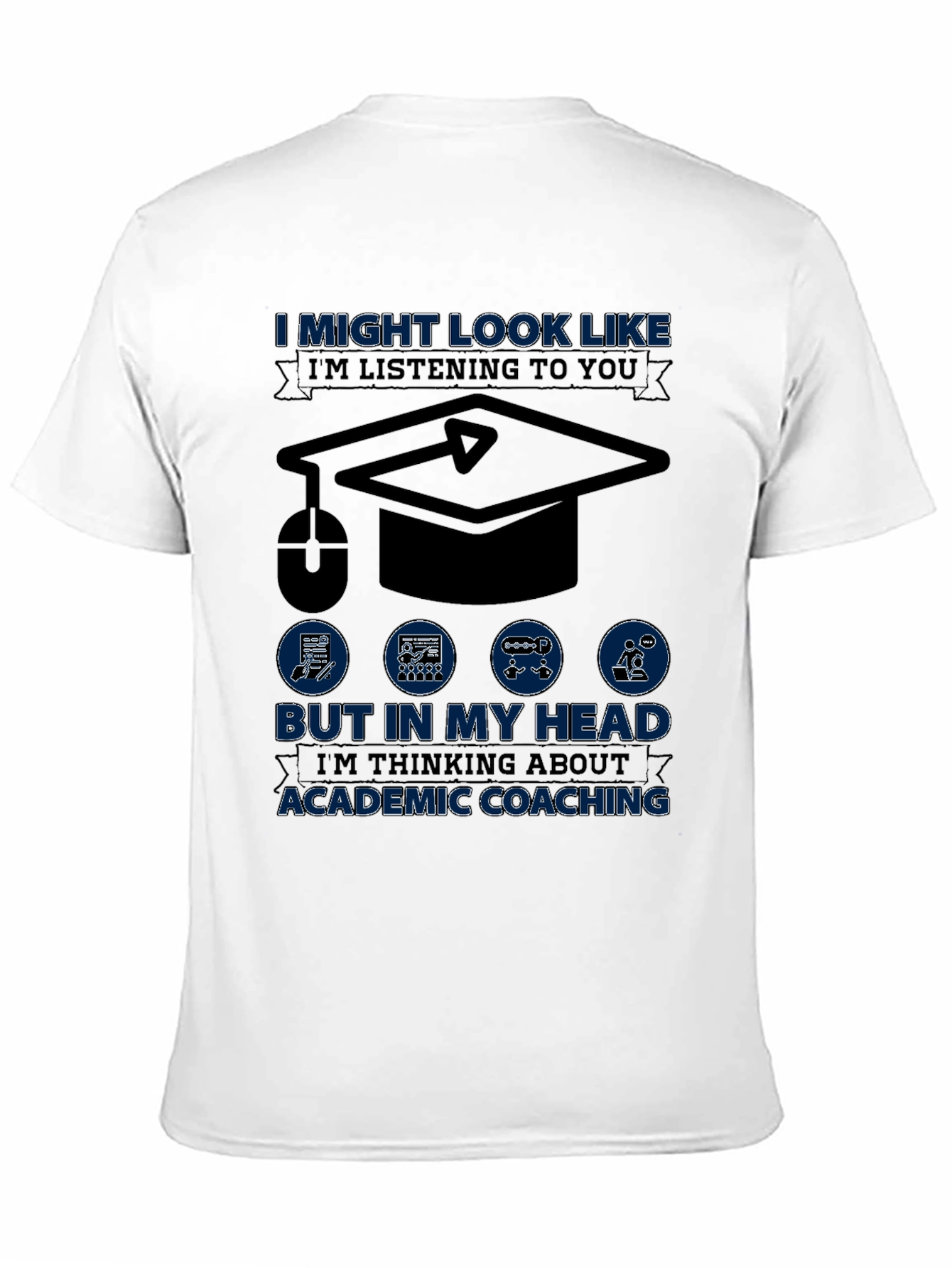 Academic Coaching T-Shirt