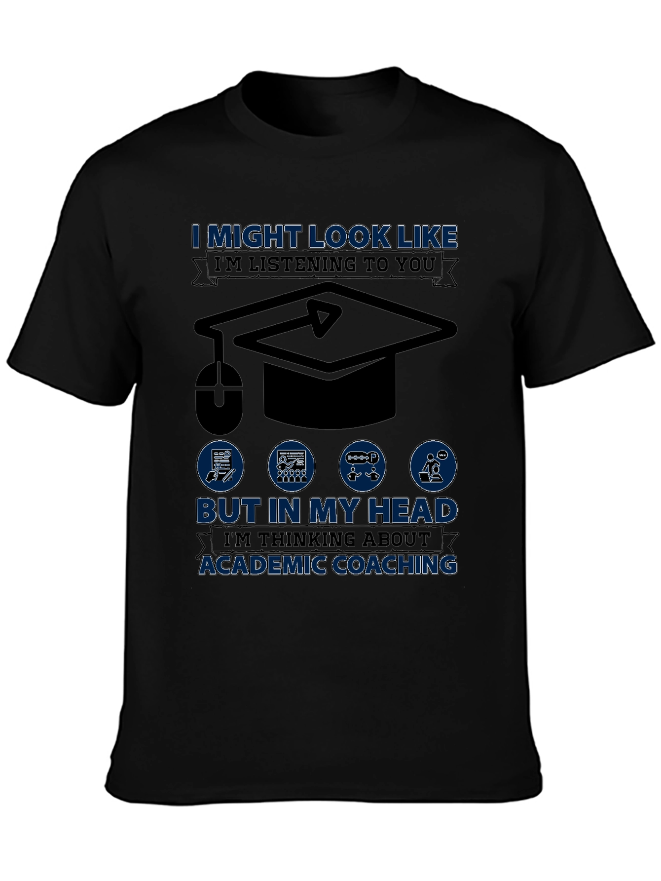 Academic Coaching T-Shirt