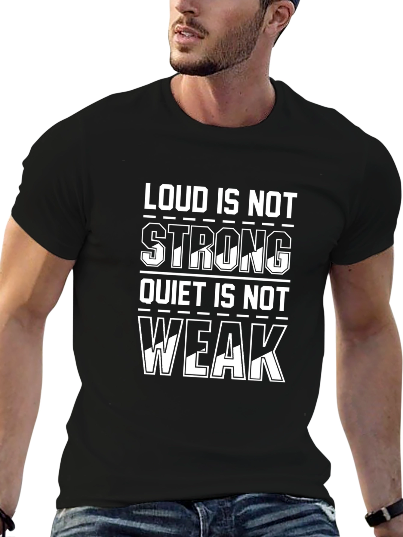 Loud Is Not Strong Graphic Tee