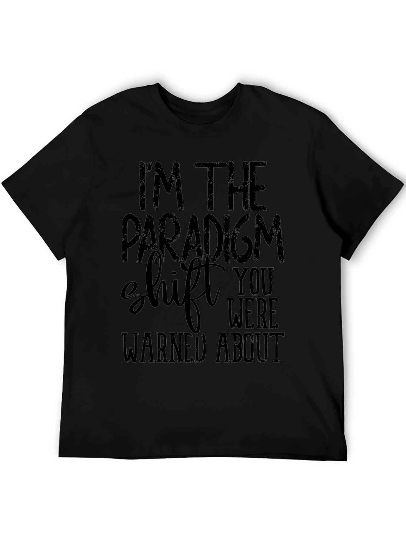 Paradigm Shift Graphic Tee - Mens Funny Slogan T-Shirt