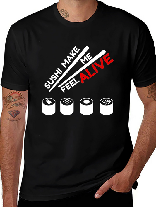 Sushi Make Me Feel Alive Graphic T-Shirt