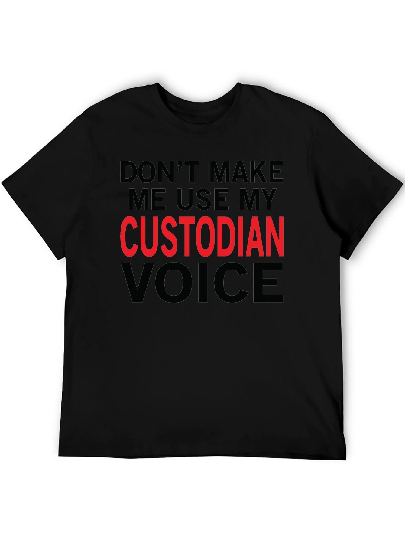 Custodian Voice Funny Graphic Tee