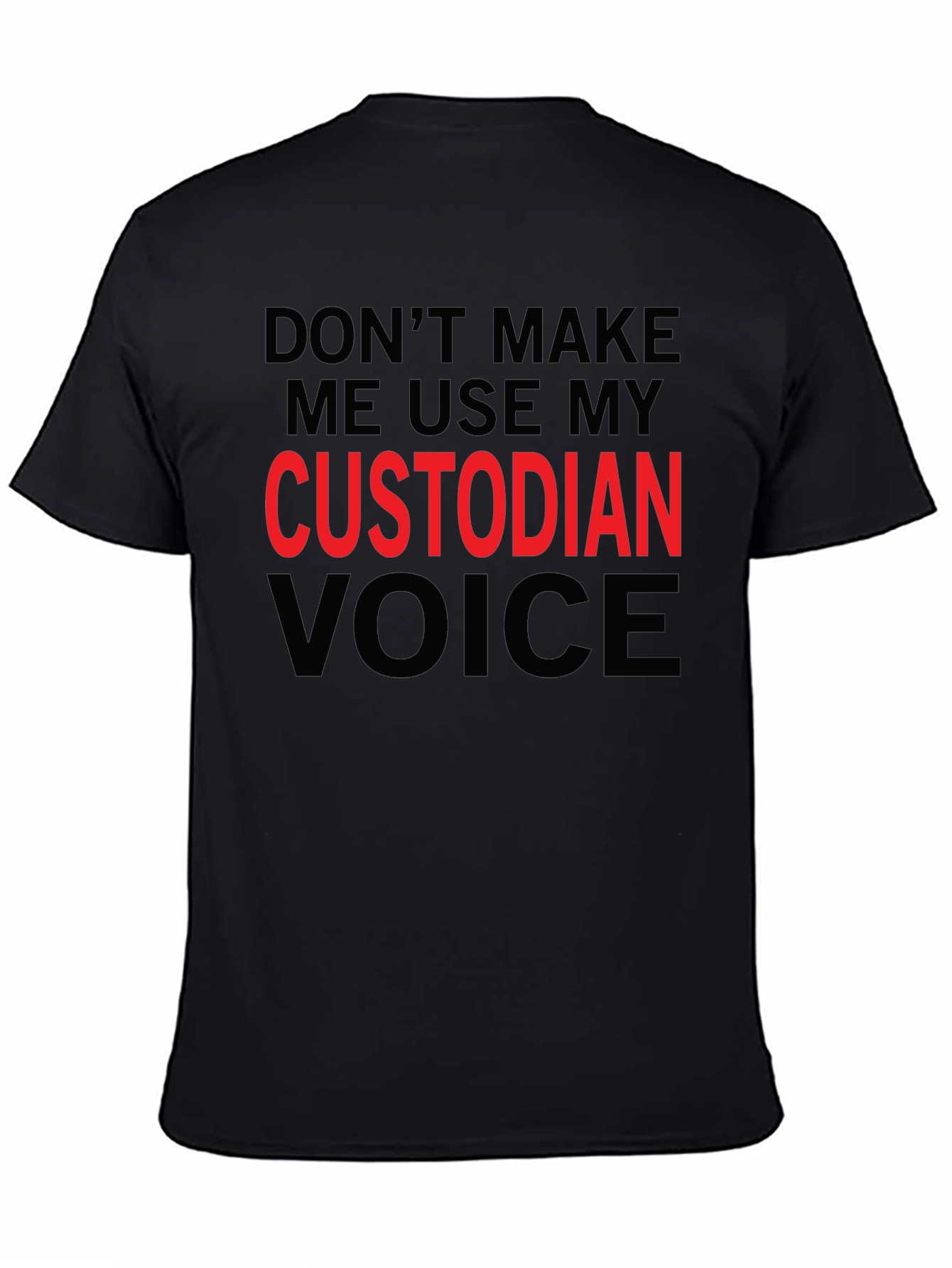 Custodian Voice Funny Graphic Tee