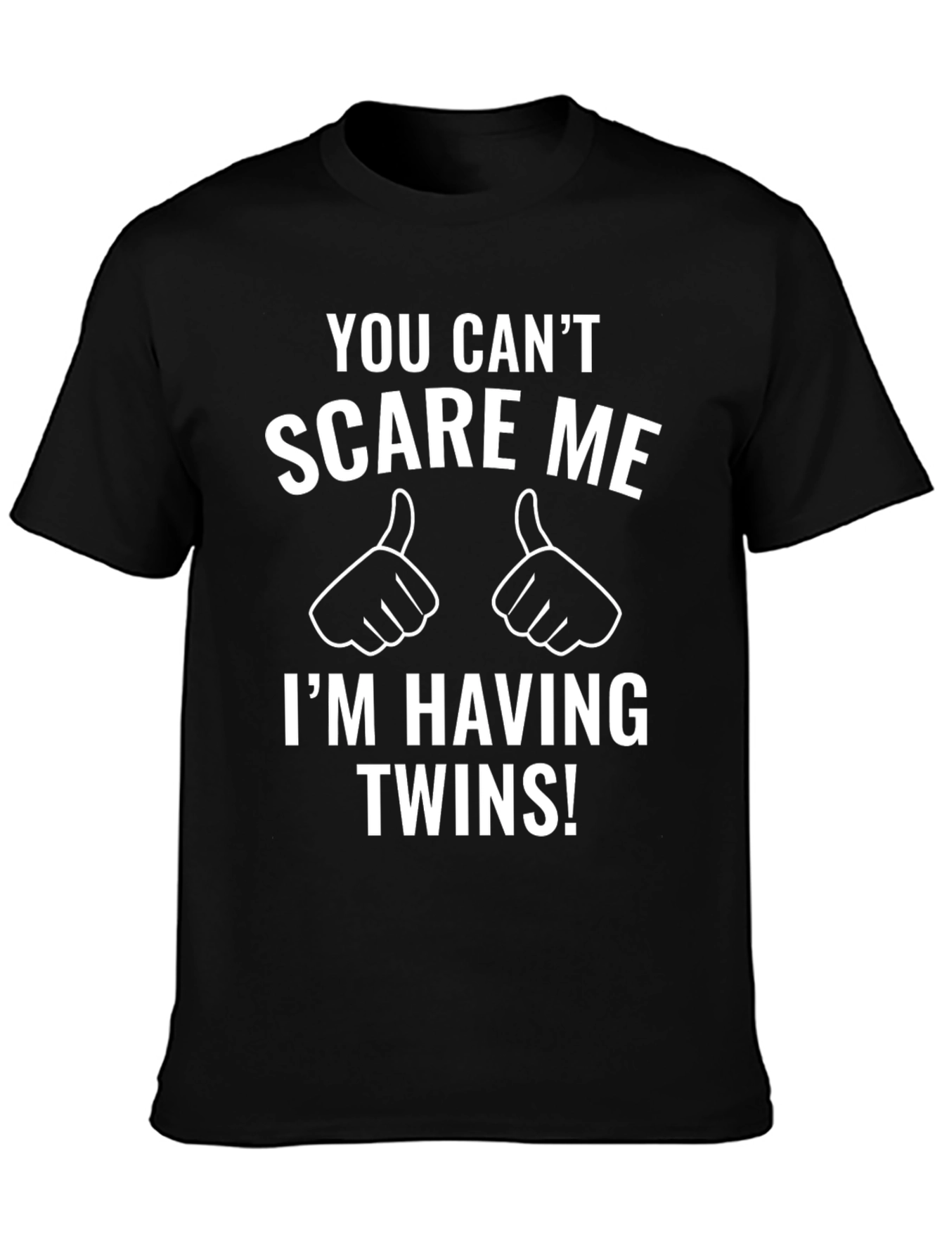 You Cant Scare Me - Twins T-Shirt
