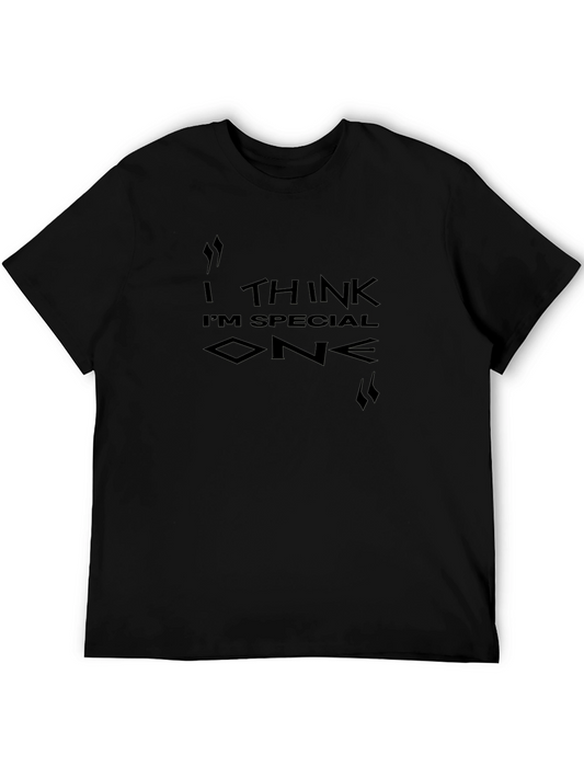 I Think Im Special One Black T-Shirt