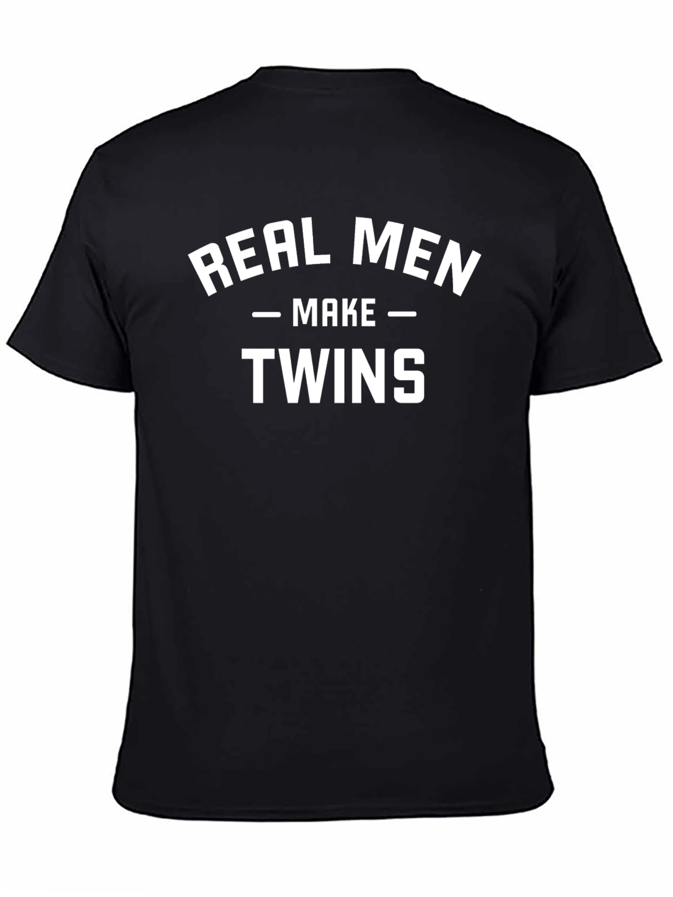 Real Men Make Twins T-Shirt