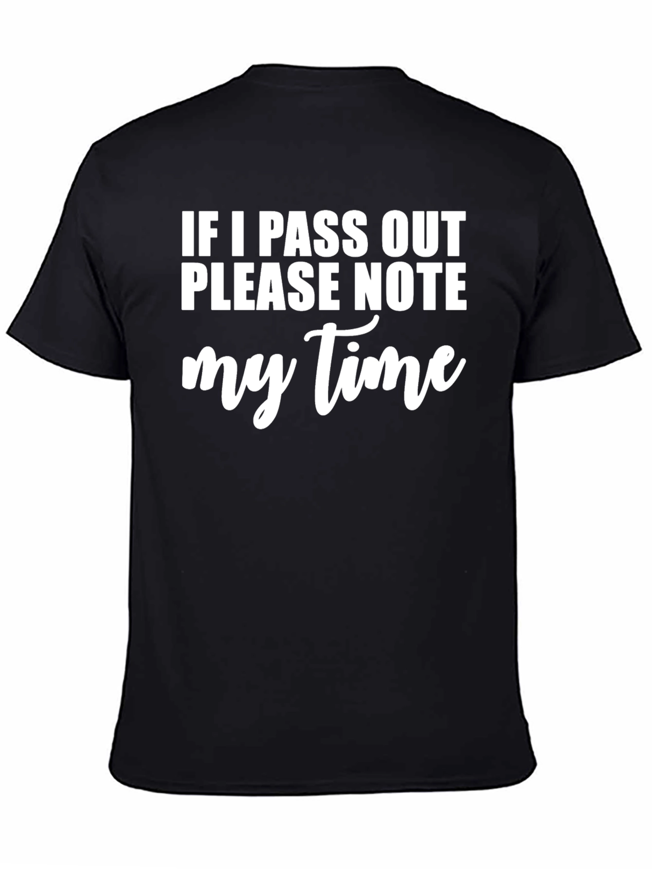 Funny Pass Out Note Time T-Shirt