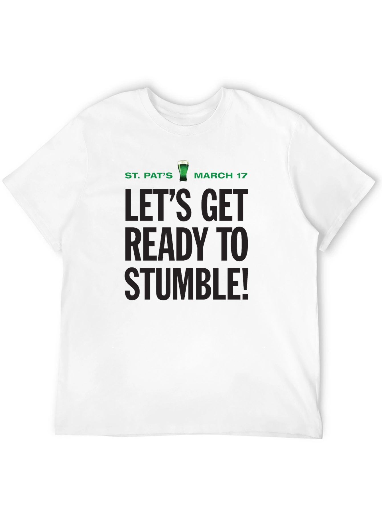 St. Patricks Day Ready to Stumble T-Shirt