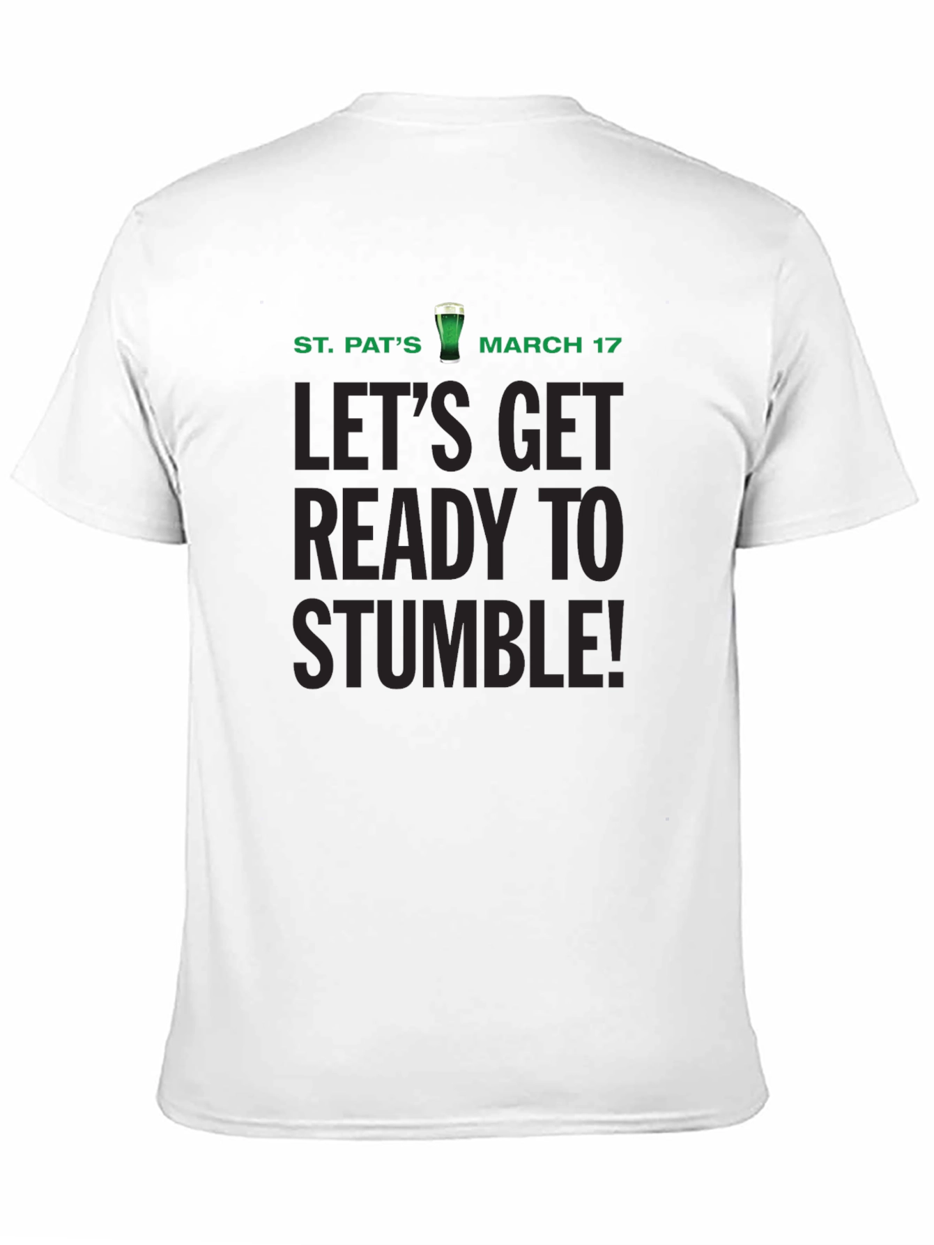 St. Patricks Day Ready to Stumble T-Shirt