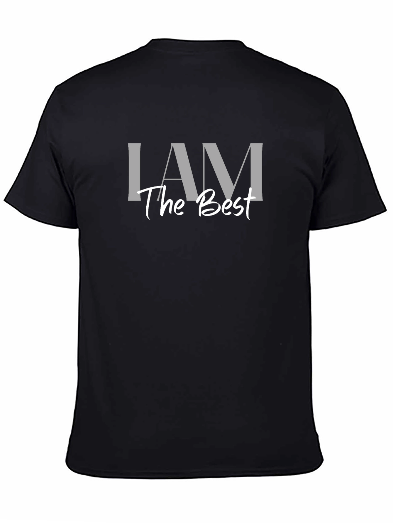I AM The Best Graphic Tee - Black Unisex
