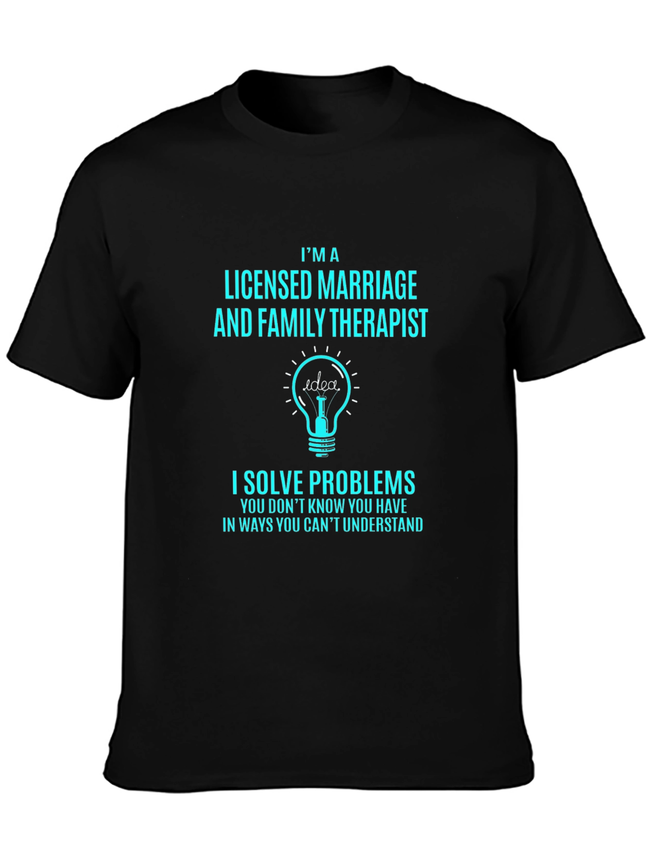 Licensed Marriage and Family Therapist T-Shirt