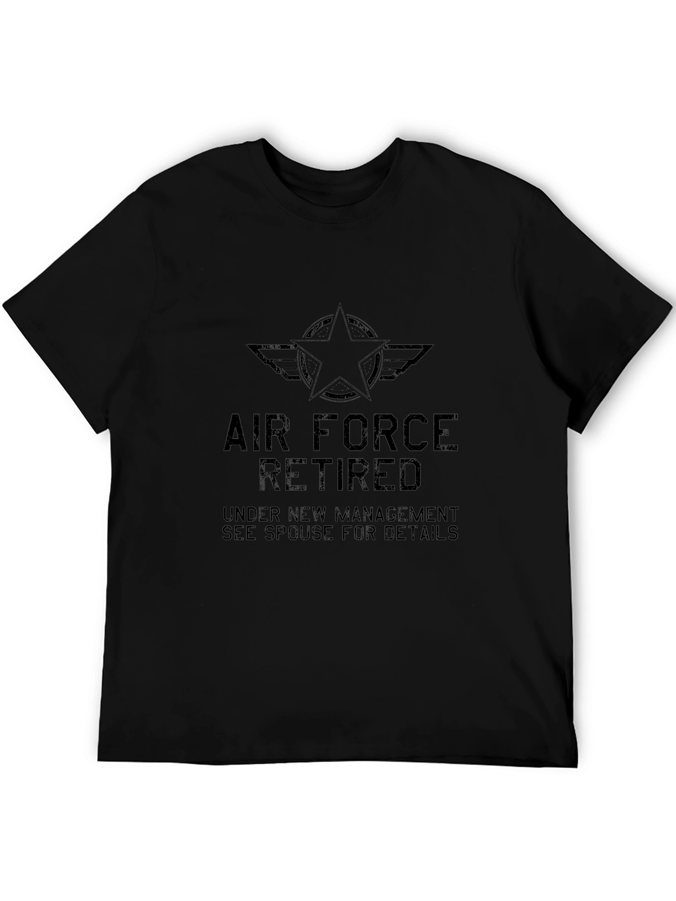 Air Force Retired T-Shirt - Under New Management