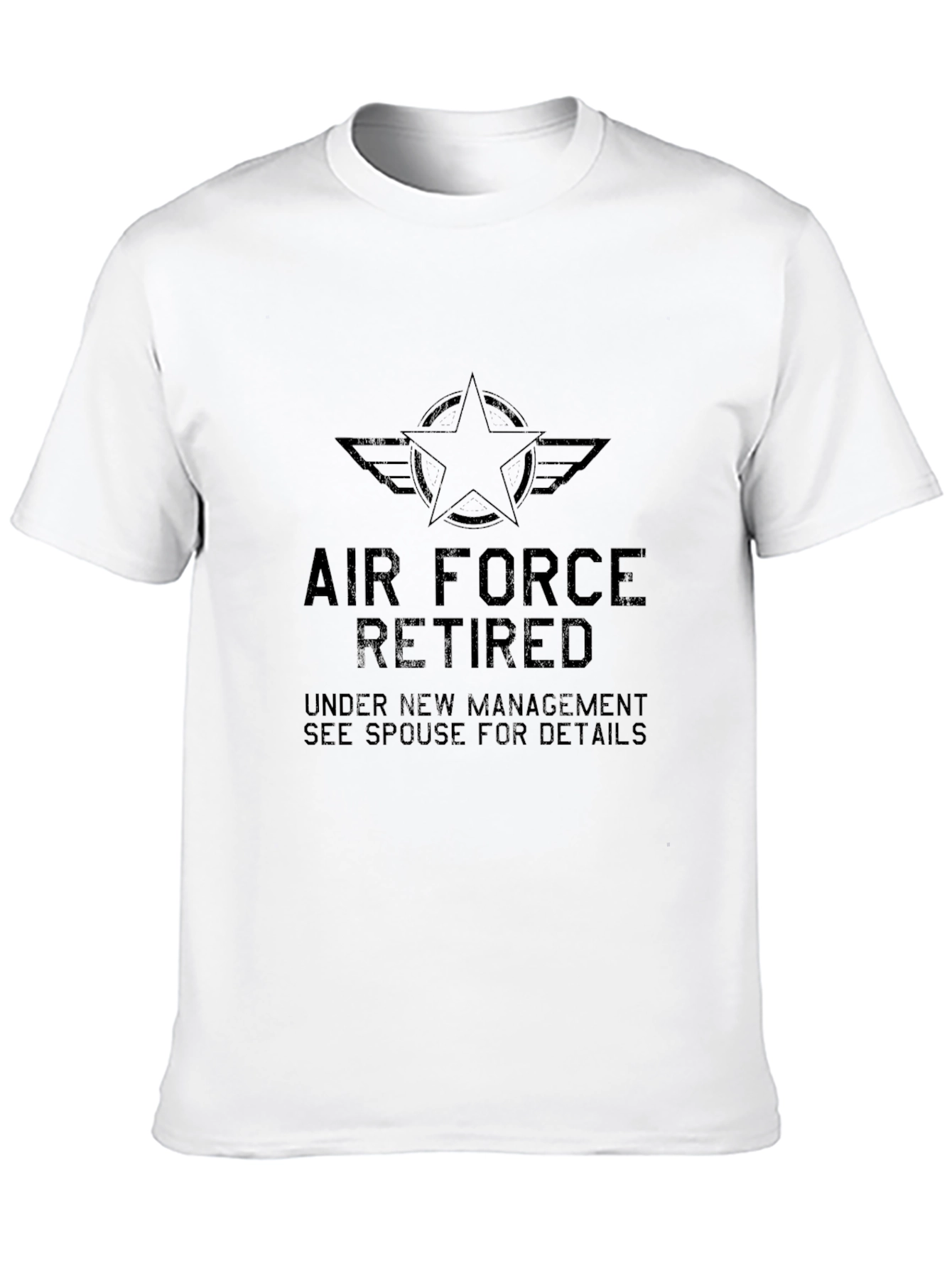 Air Force Retired T-Shirt - Under New Management